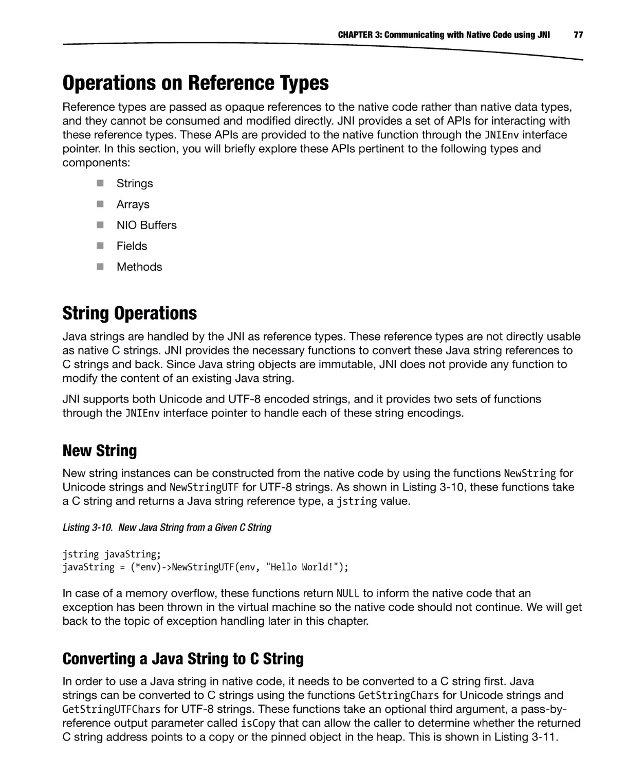 Operations on Reference Types
String Operations
New String
Converting a Java String to C String
