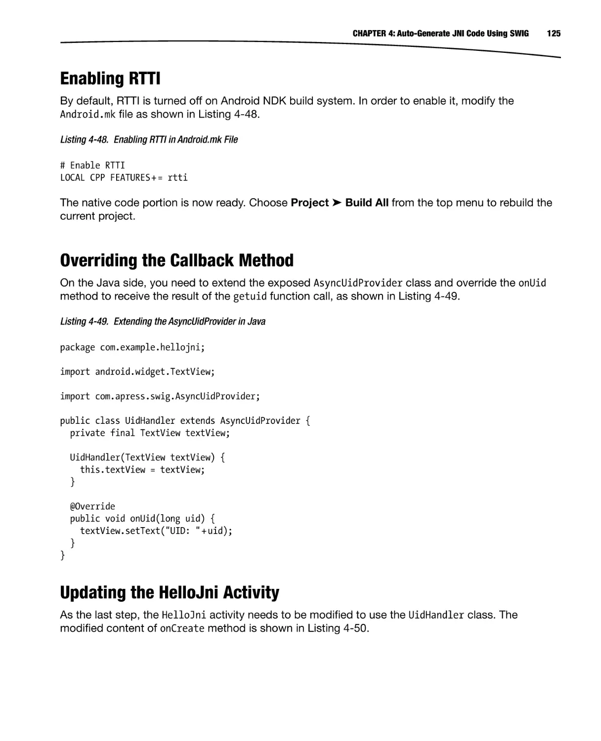 Enabling RTTI
Overriding the Callback Method
Updating the HelloJni Activity