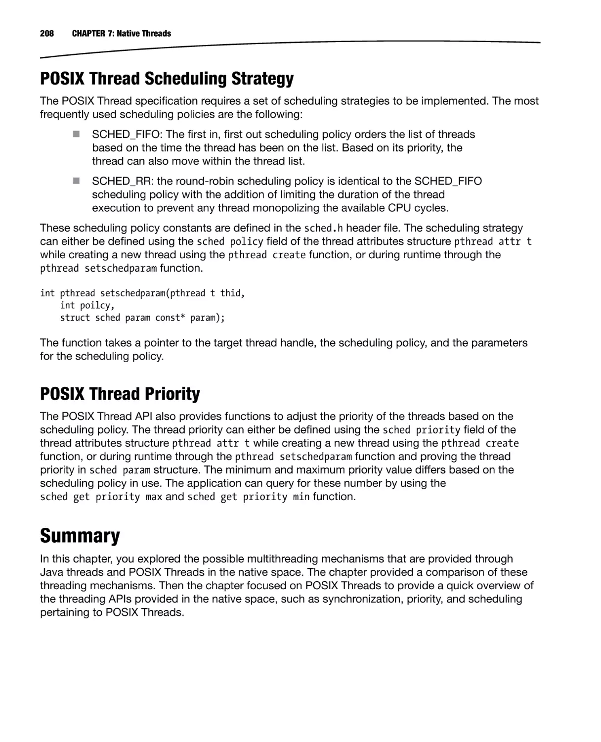 POSIX Thread Scheduling Strategy
POSIX Thread Priority
Summary