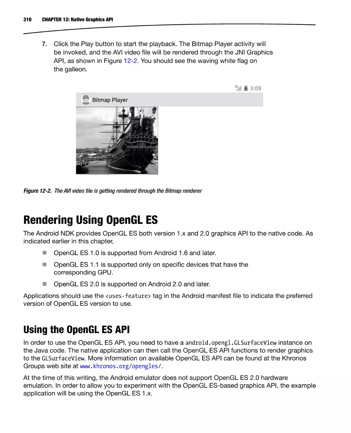 Rendering Using OpenGL ES
Using the OpenGL ES API