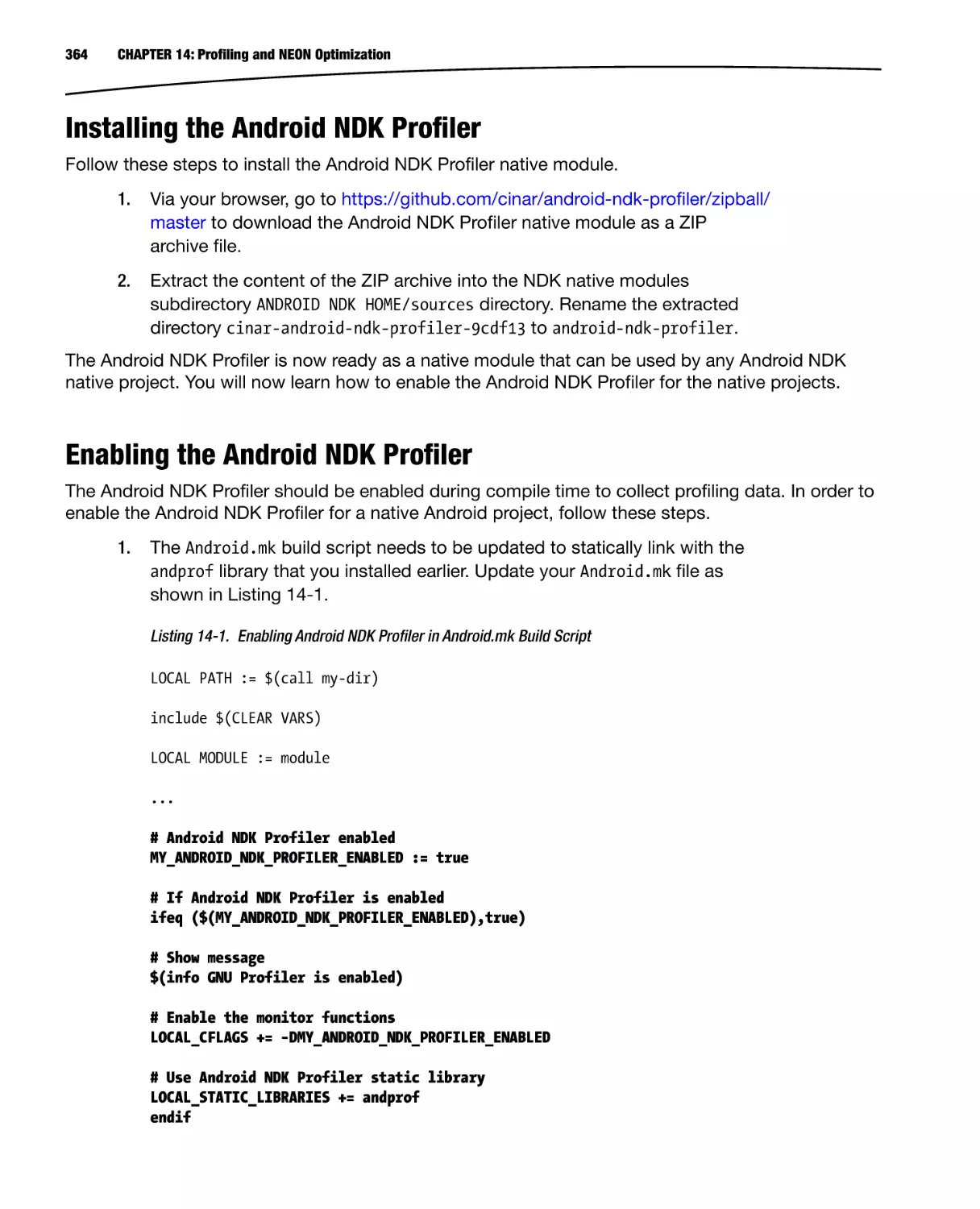 Installing the Android NDK Profiler
Enabling the Android NDK Profiler