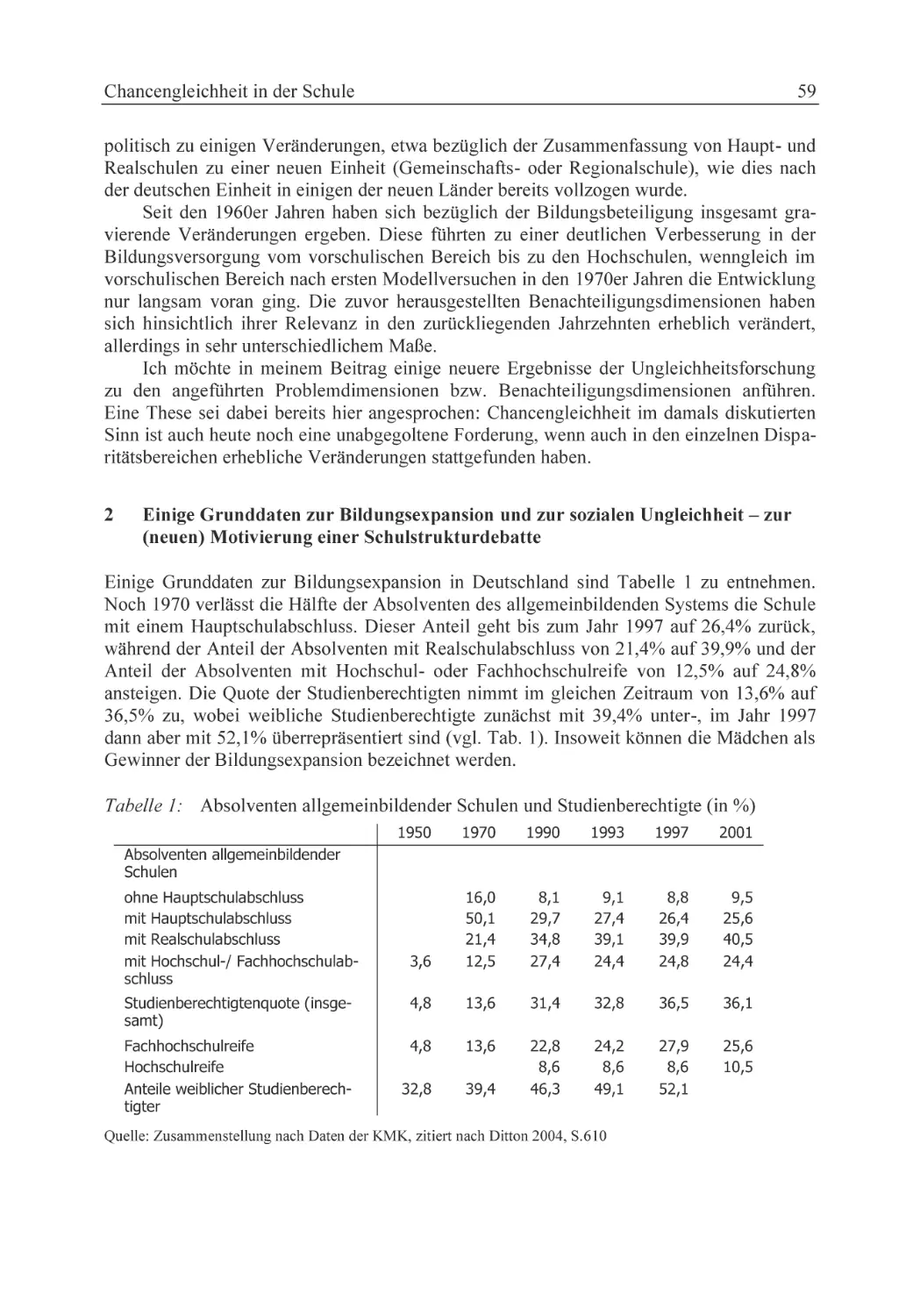 2 Einige Grunddaten zur Bildungsexpansion und zur sozialen Ungleichheit
zur (neuen) Motivierung einer Schulstrukturdebatte