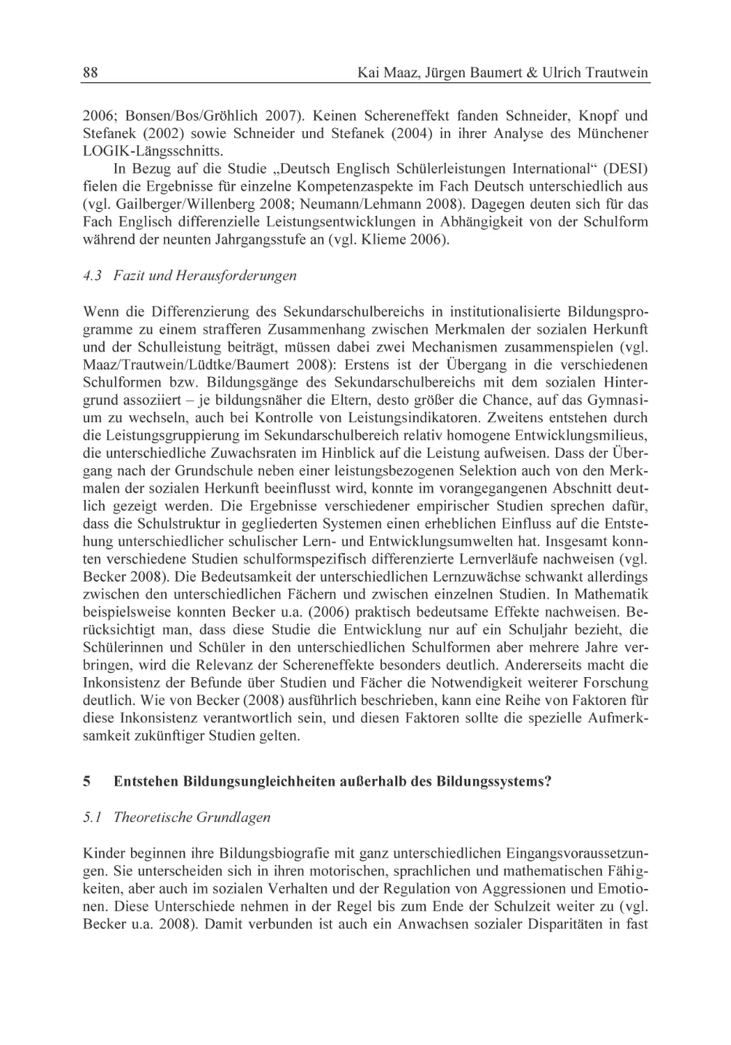 4.3 Fazit und Herausforderungen
5 Entstehen Bildungsungleichheiten außerhalb des Bildungssystems?
5.1 Theoretische Grundlagen