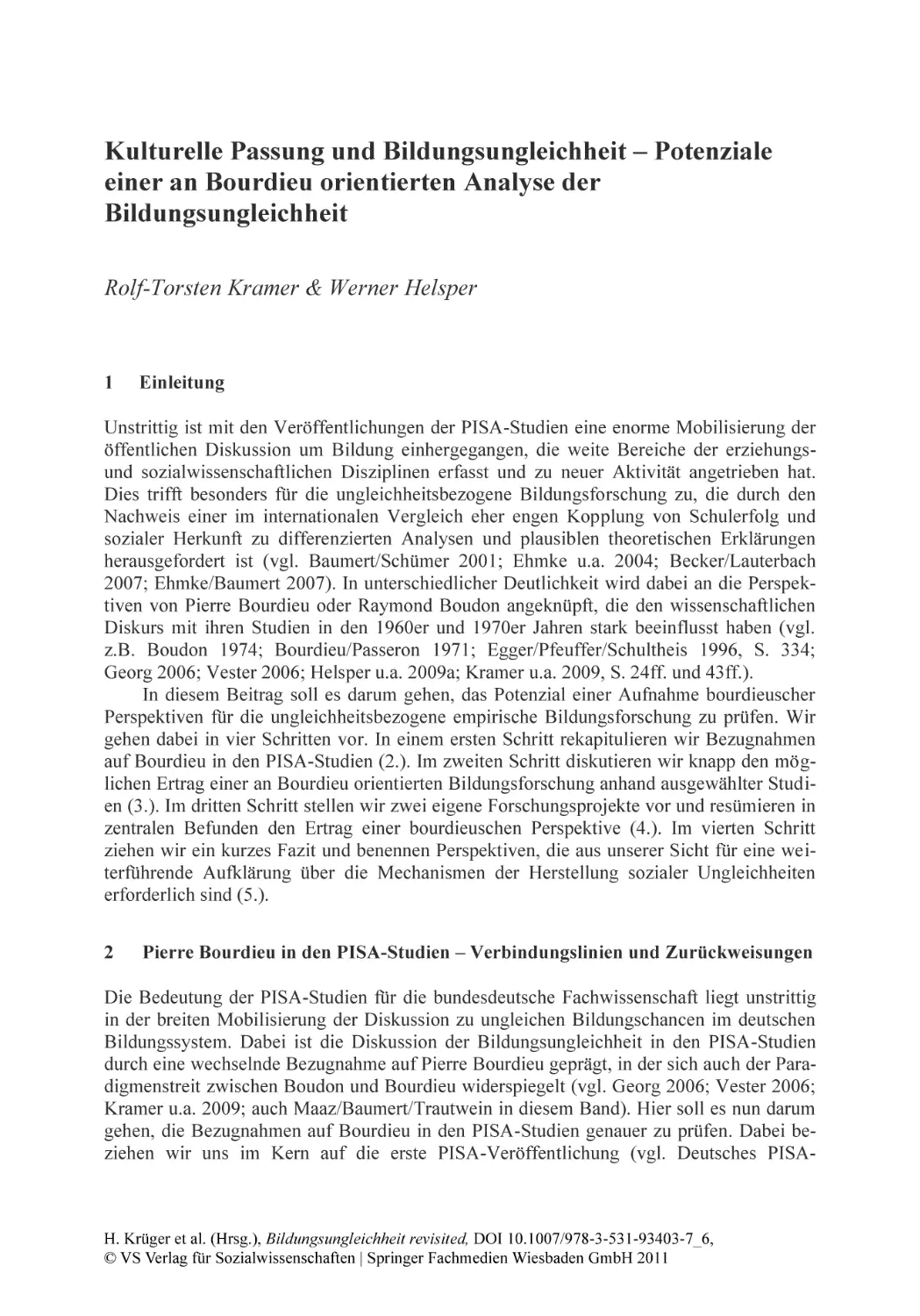 Kulturelle Passung und Bildungsungleichheit – Potenziale einer an Bourdieu orientierten Analyse der Bildungsungleichheit
1 Einleitung
2 Pierre Bourdieu in den PISA-Studien
Verbindungslinien und Zurückweisungen