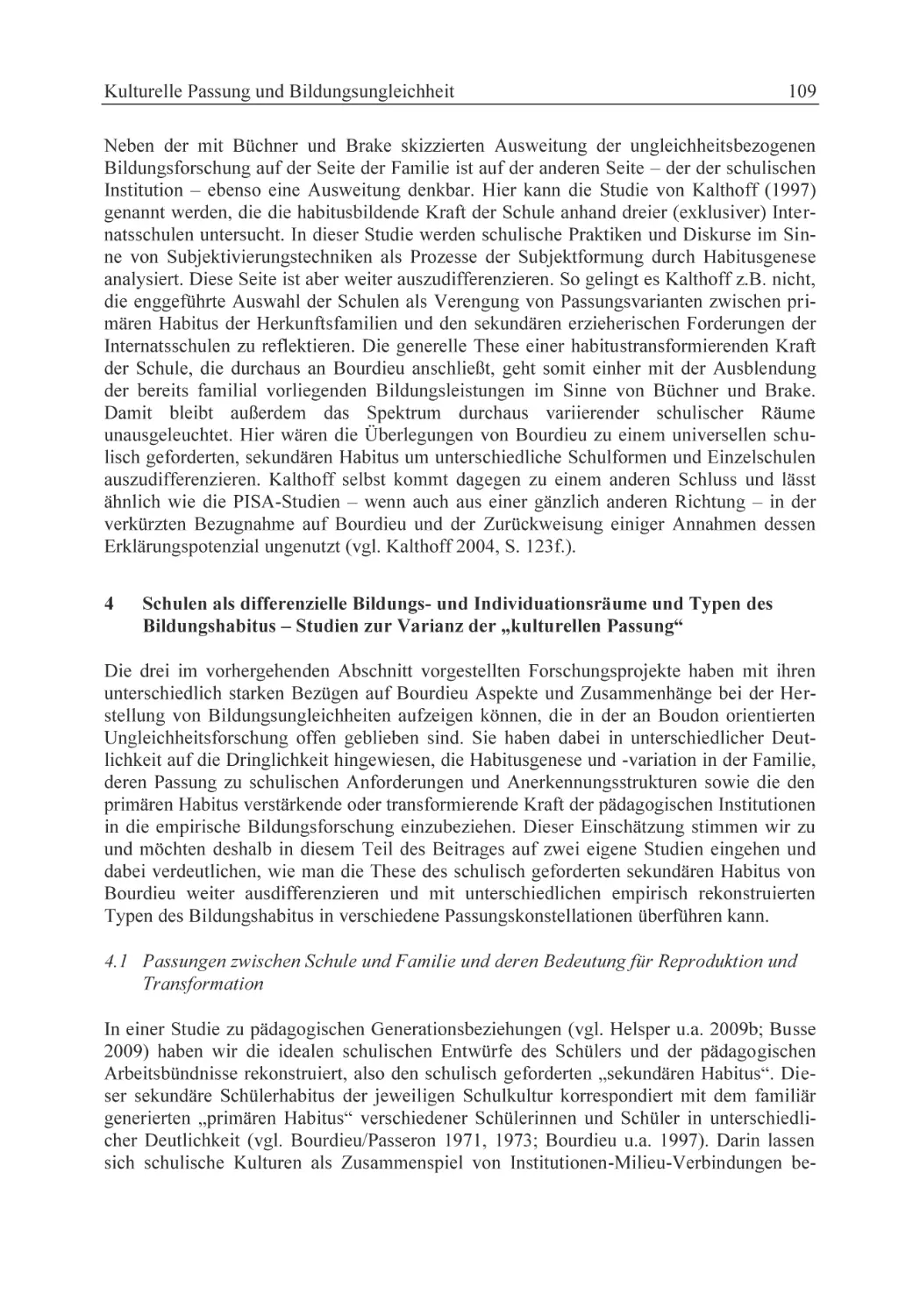 4 Schulen als differenzielle Bildungsund Individuationsräume und Typen des Bildungshabitus
4.1 Passungen zwischen Schule und Familie und deren Bedeutung für Reproduktion und Transformation