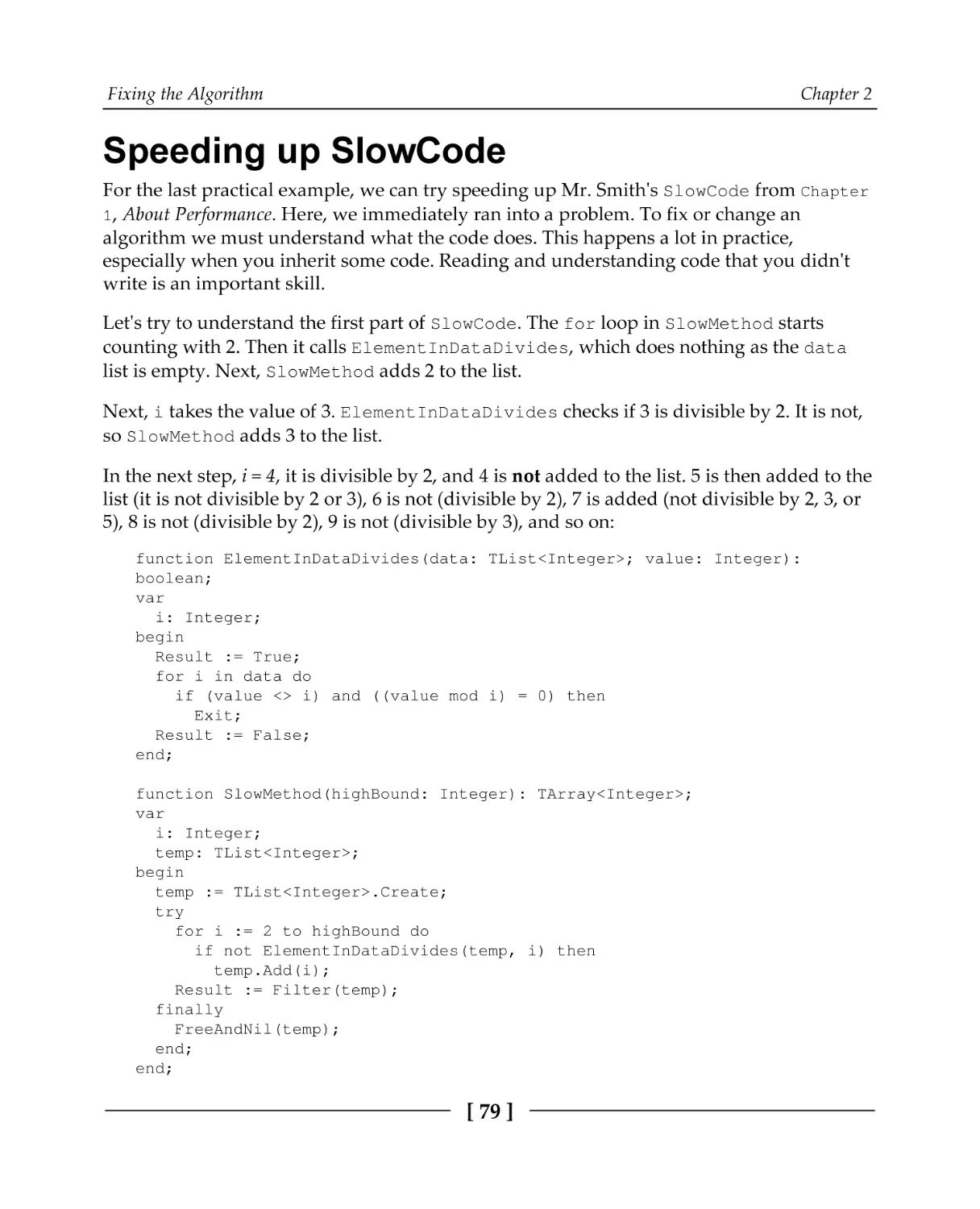 Speeding up SlowCode