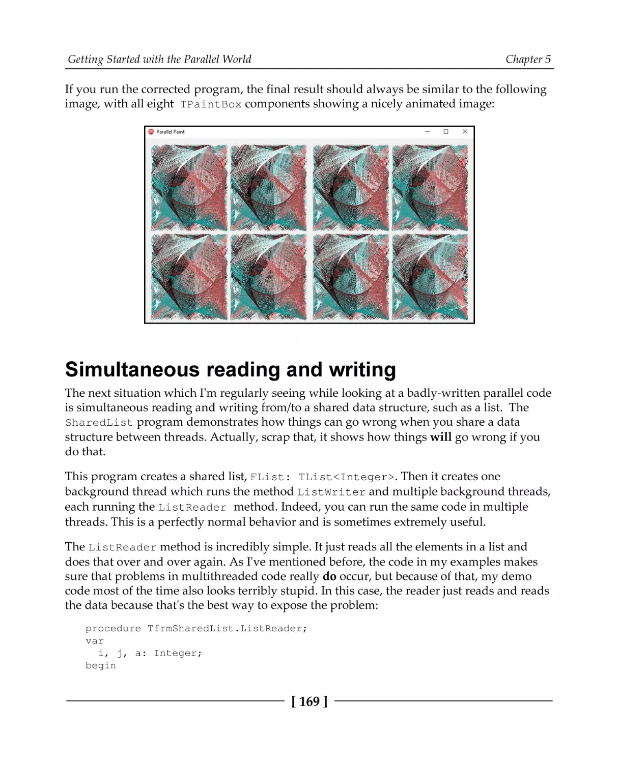 Simultaneous reading and writing