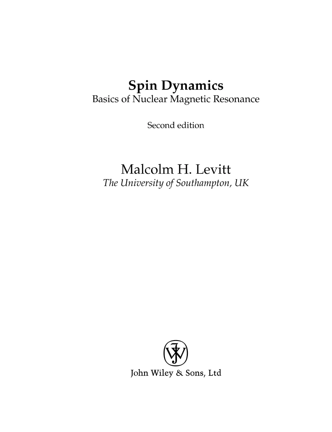 Spin Dynamics Basics of Nuclear Magnetic Resonance