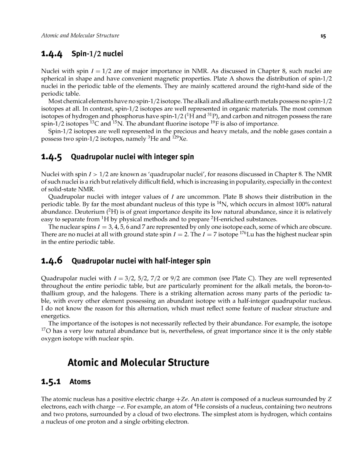 1.4.4 Spin-1/2 nuclei
1.4.5 Quadrupolar nuclei with integer spin
1.4.6 Quadrupolar nuclei with half-integer spin
1.5 Atomic and Molecular Structure