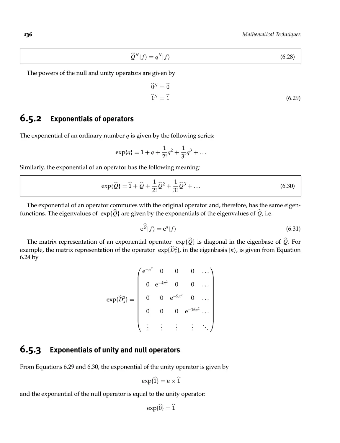 6.5.2 Exponentials of operators
6.5.3 Exponentials of unity and null operators