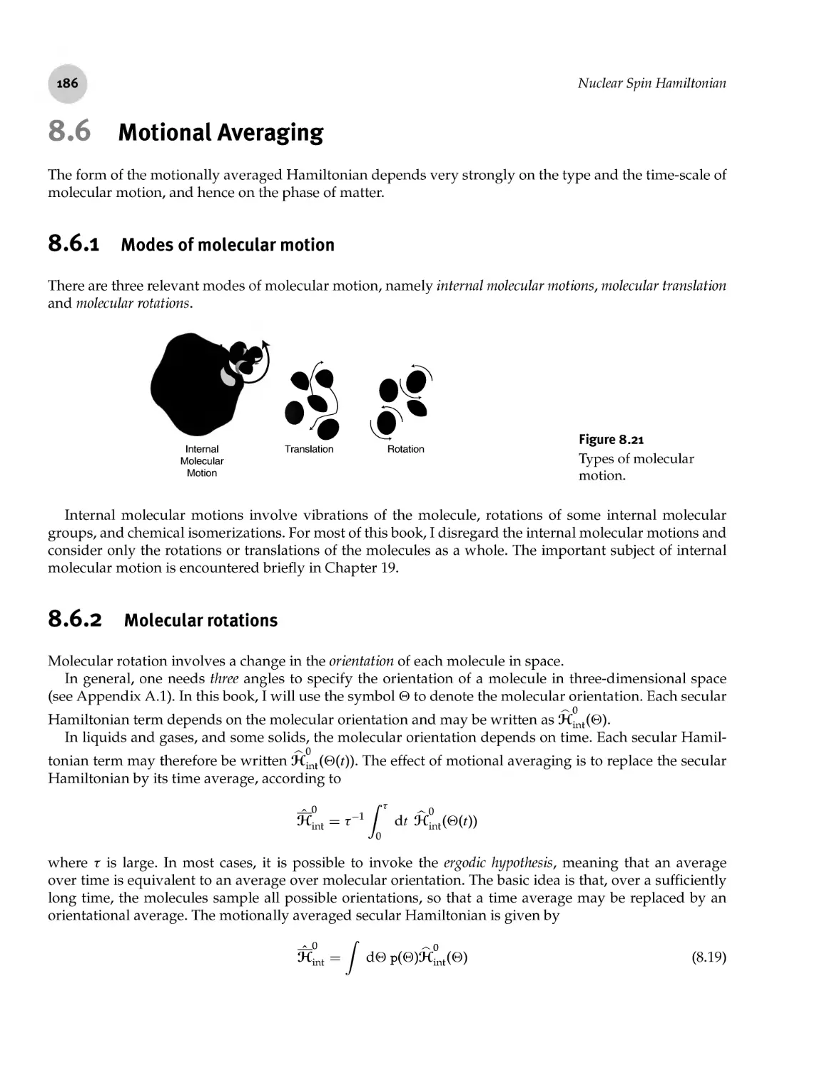 8.6 Motional Averaging
8.6.2 Molecular rotations