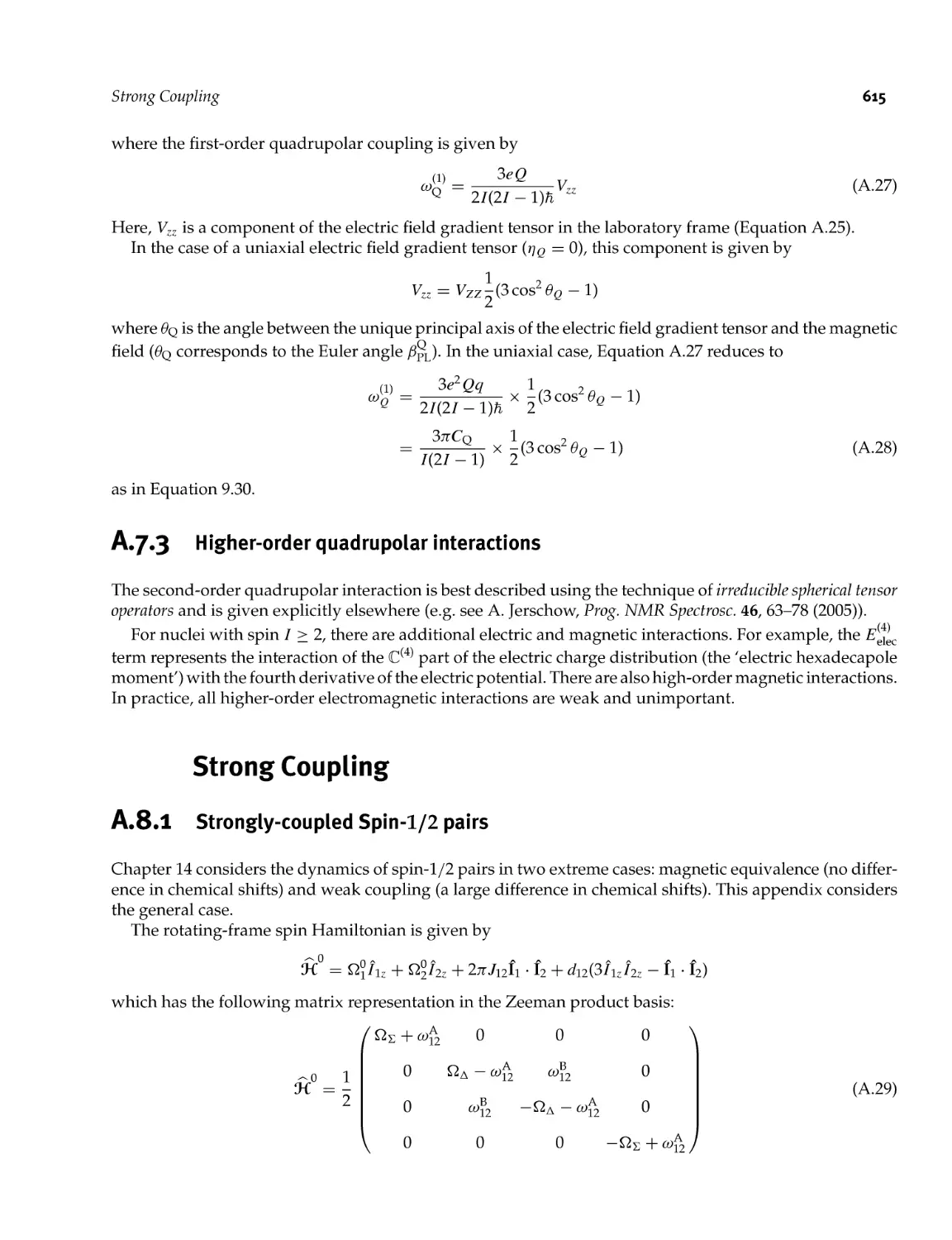 A.7.3 Higher-order quadrupolar interactions
A.8 Strong Coupling