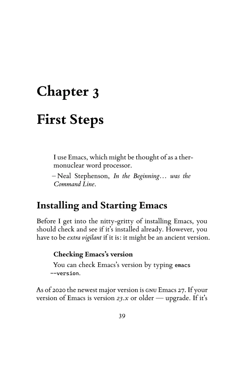 First Steps
Installing and Starting Emacs