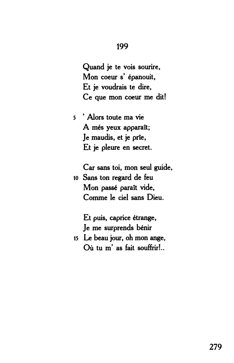 «Quand je te vois sourire...»