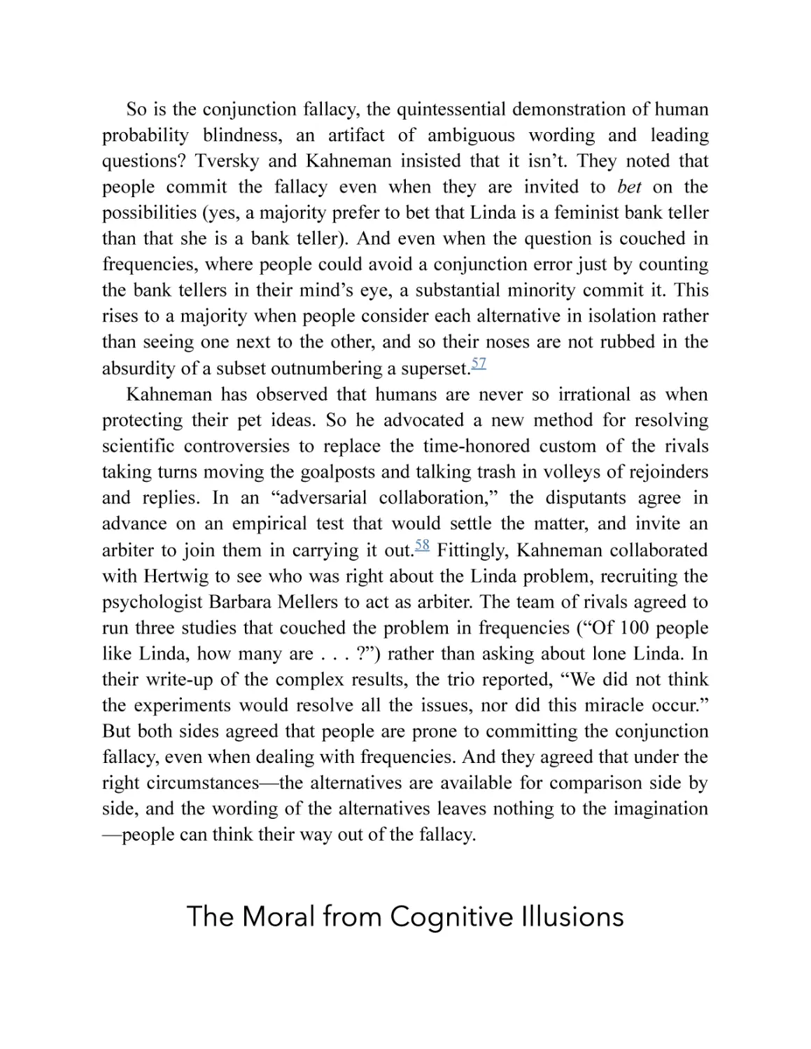 The Moral from Cognitive Illusions