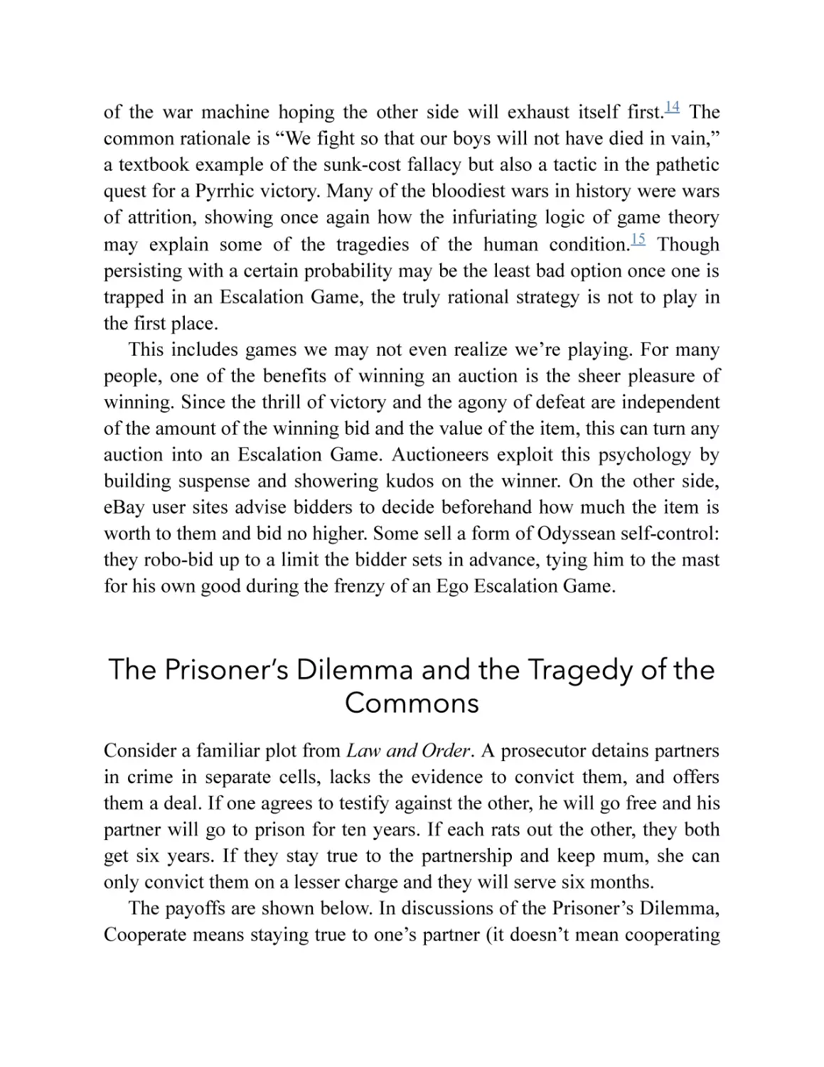 The Prisoner’s Dilemma and the Tragedy of the Commons