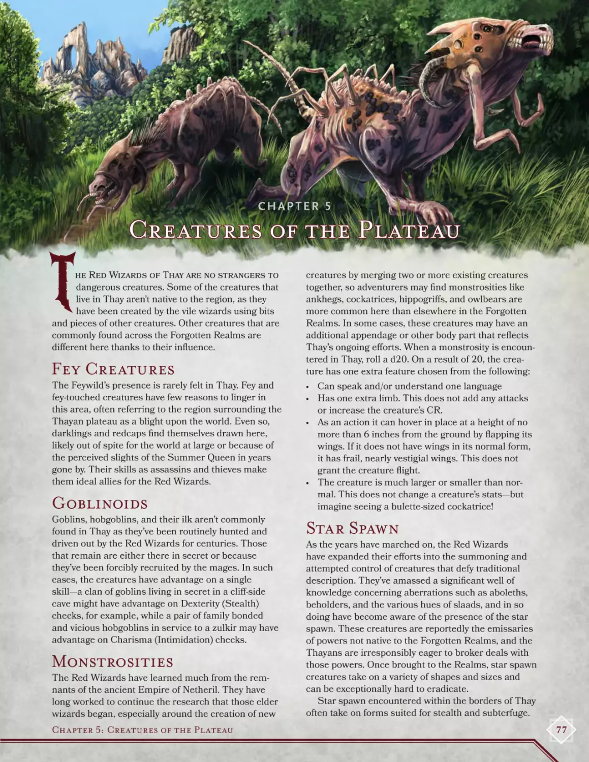 Chapter 5
Fey Creatures
Goblinoids
Monstrosities
Star Spawn