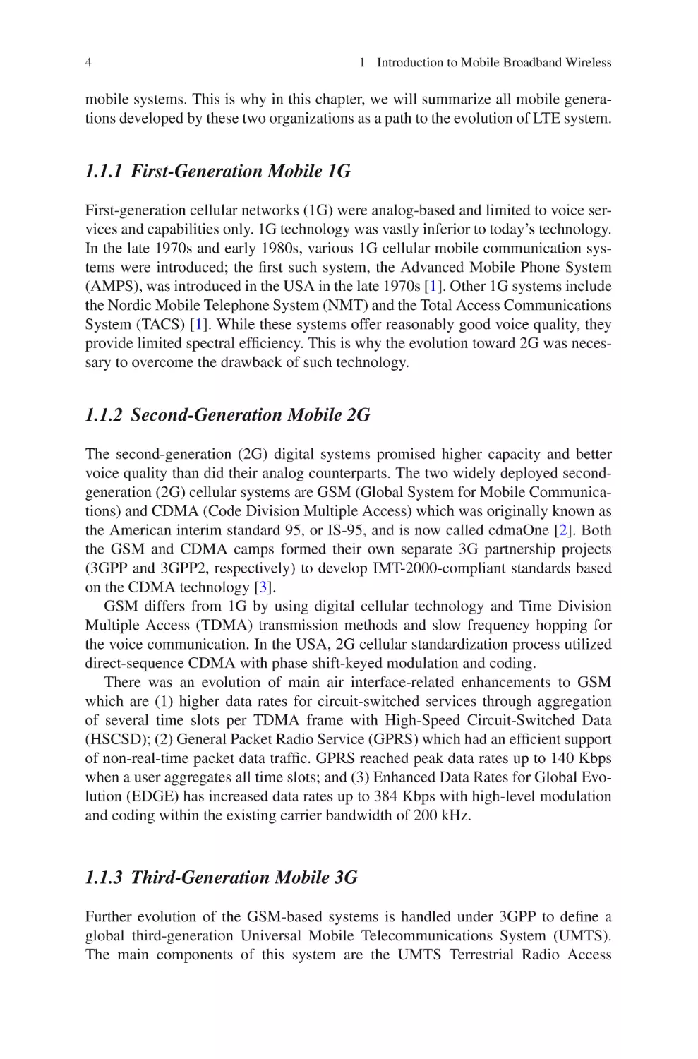 1.1.1  First-Generation Mobile 1G
1.1.2  Second-Generation Mobile 2G
1.1.3  Third-Generation Mobile 3G