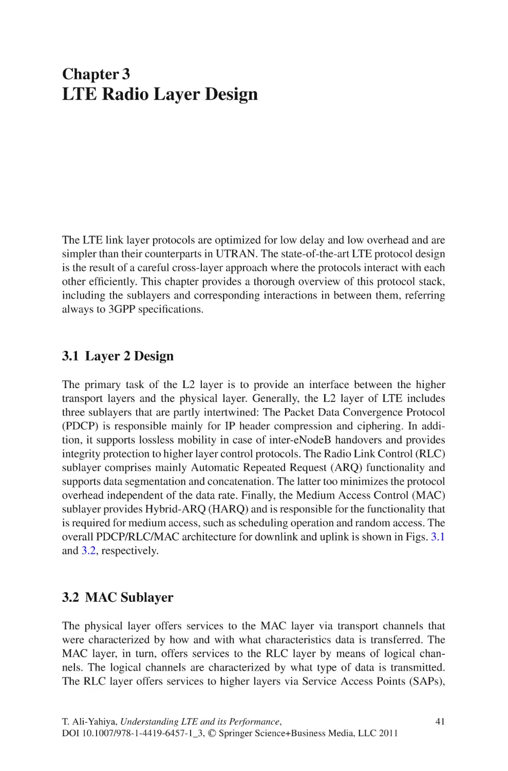 3  LTE Radio Layer Design
3.1  Layer 2 Design
3.2  MAC Sublayer