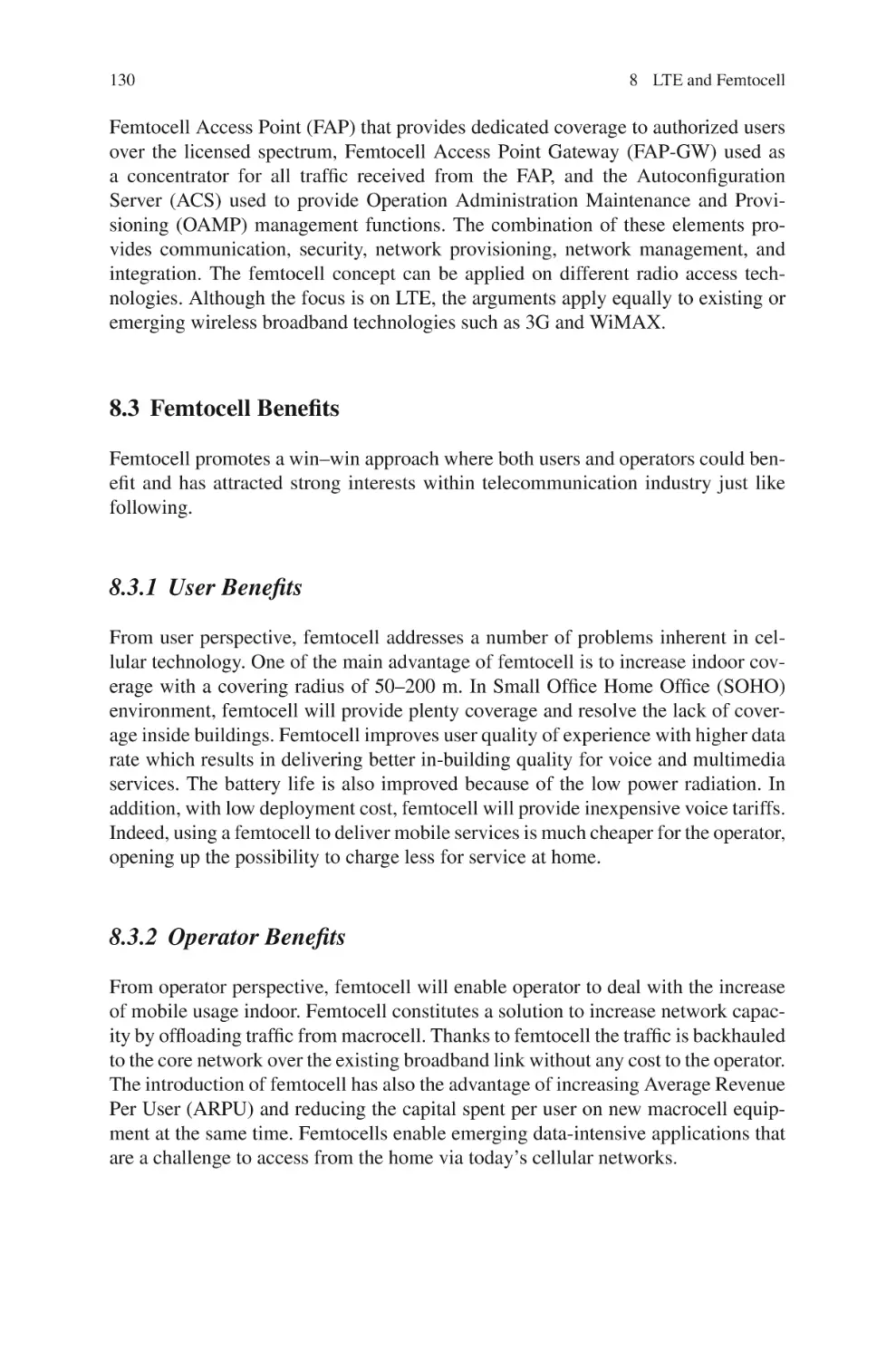 8.3  Femtocell Benefits
8.3.1  User Benefits
8.3.2  Operator Benefits