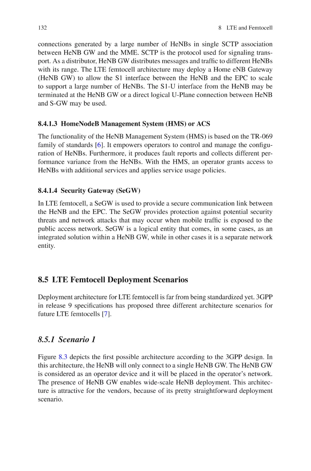8.5  LTE Femtocell Deployment Scenarios
8.5.1  Scenario 1