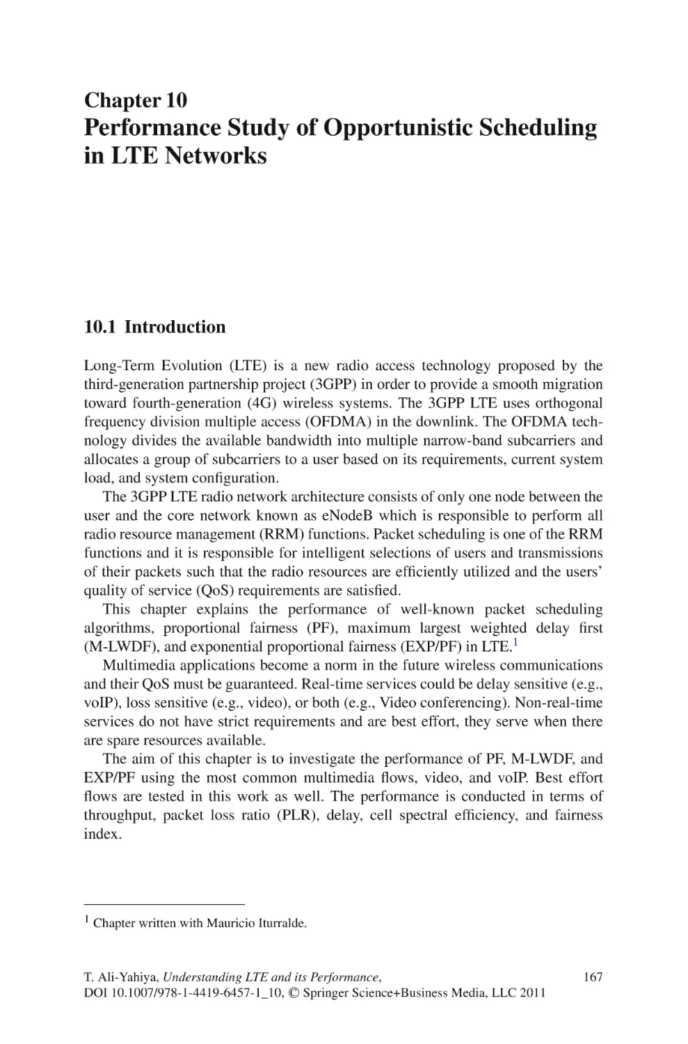 10  Performance Study of Opportunistic Scheduling in LTE Networks
10.1  Introduction