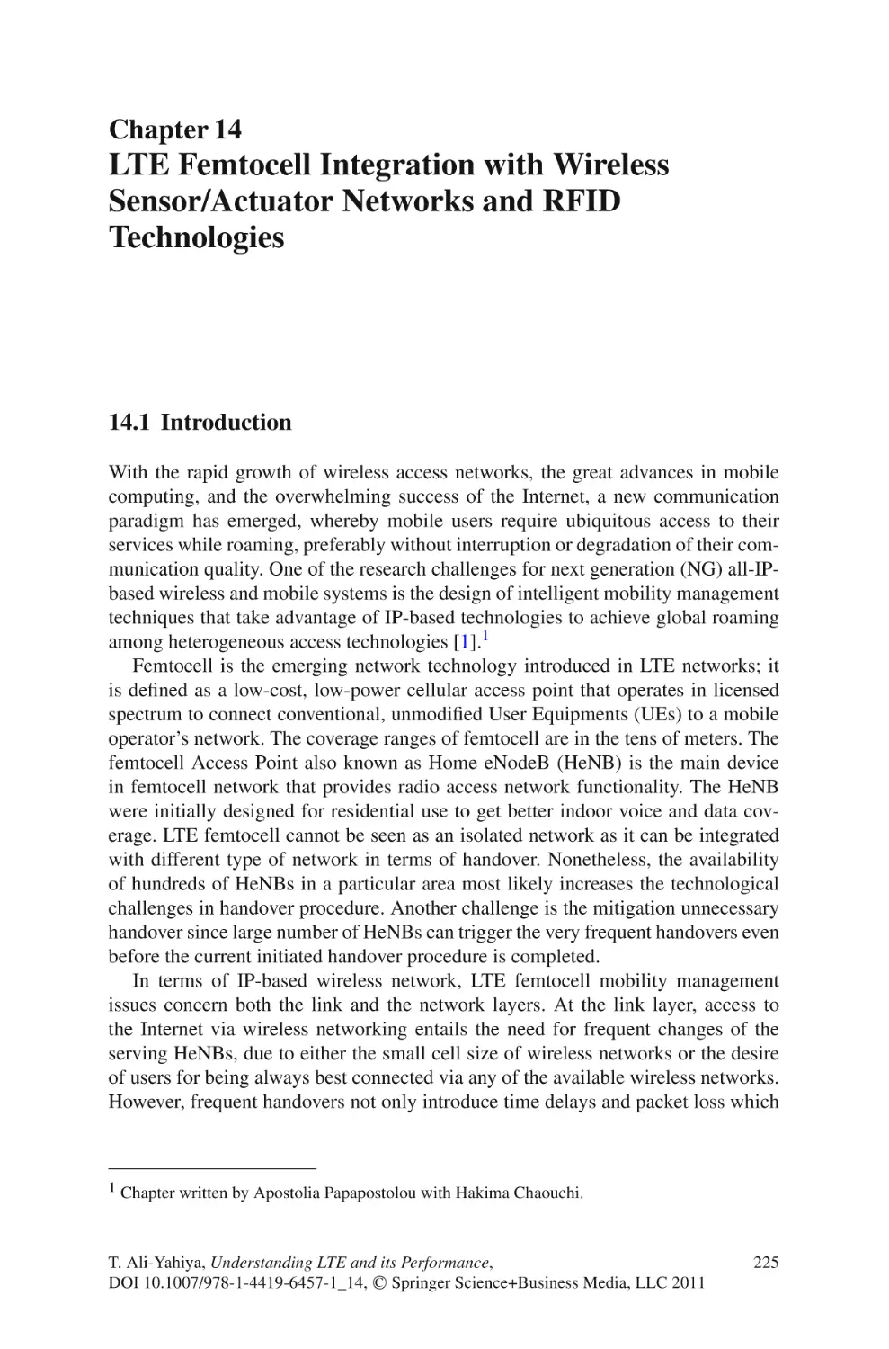 14  LTE Femtocell Integration with Wireless Sensor/Actuator Networks and RFID Technologies
14.1  Introduction