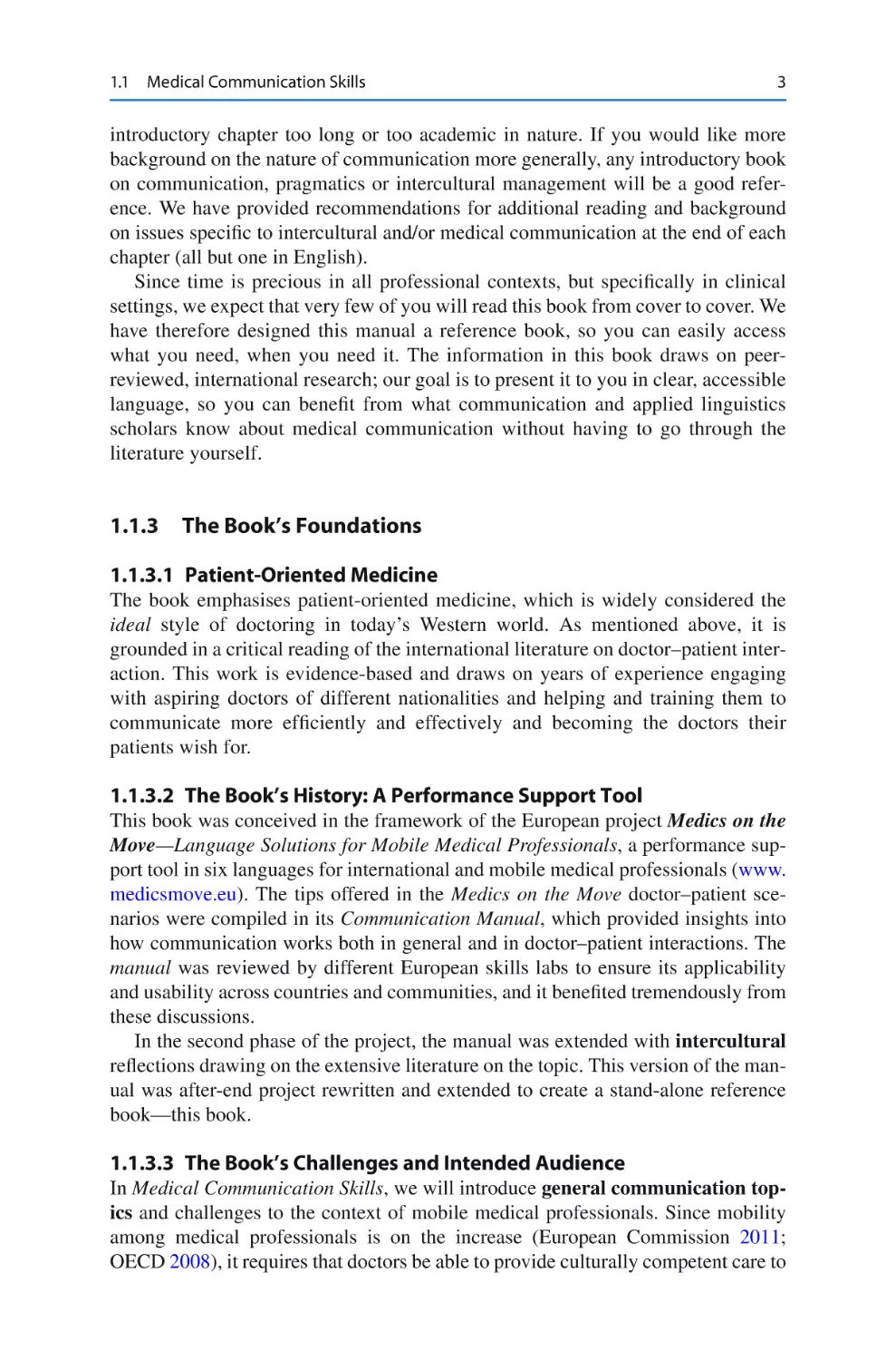 1.1.3	 The Book’s Foundations
1.1.3.1 Patient-Oriented Medicine
1.1.3.2 The Book’s History
1.1.3.3 The Book’s Challenges and Intended Audience