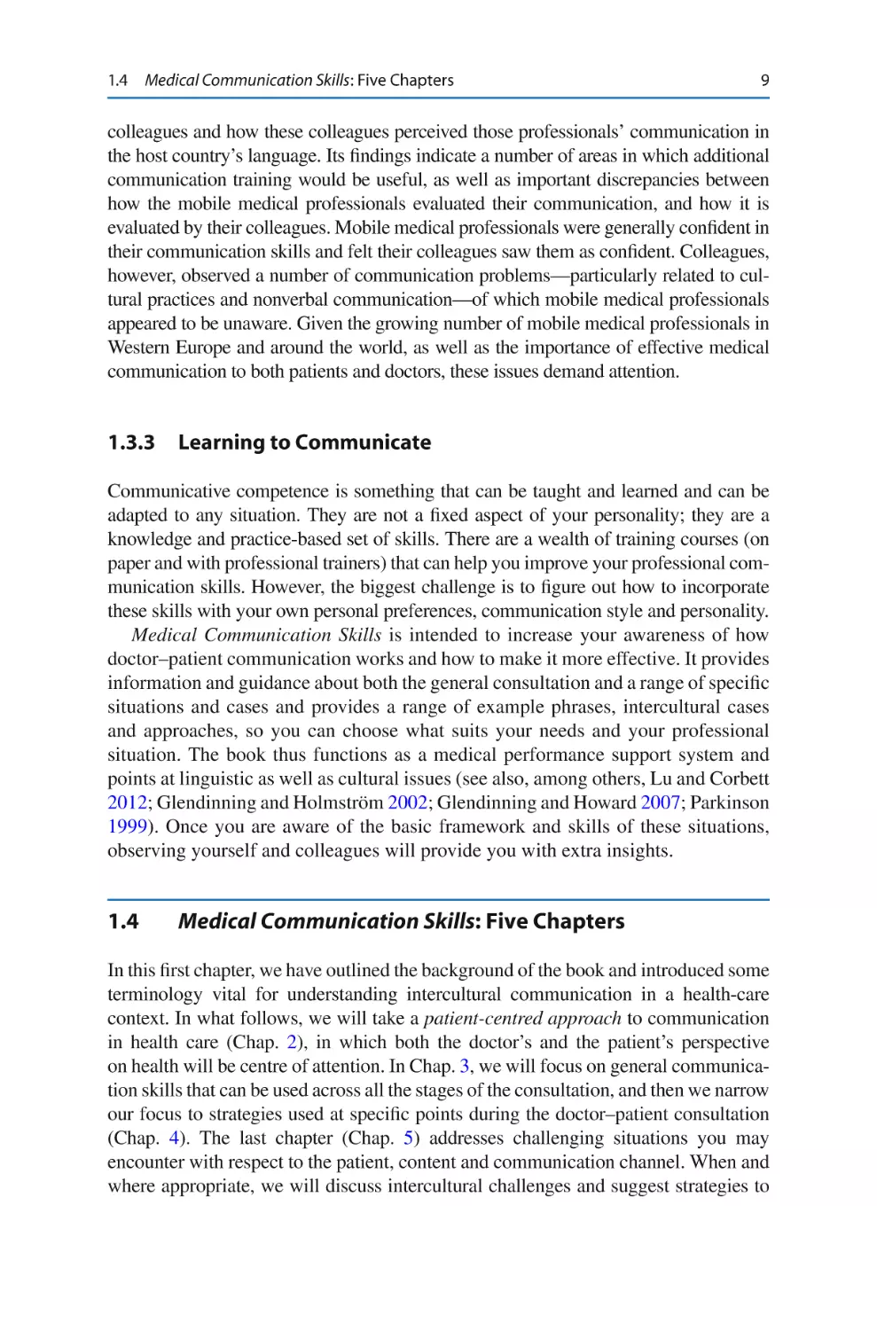 1.3.3	 Learning to Communicate
1.4	 Medical Communication Skills