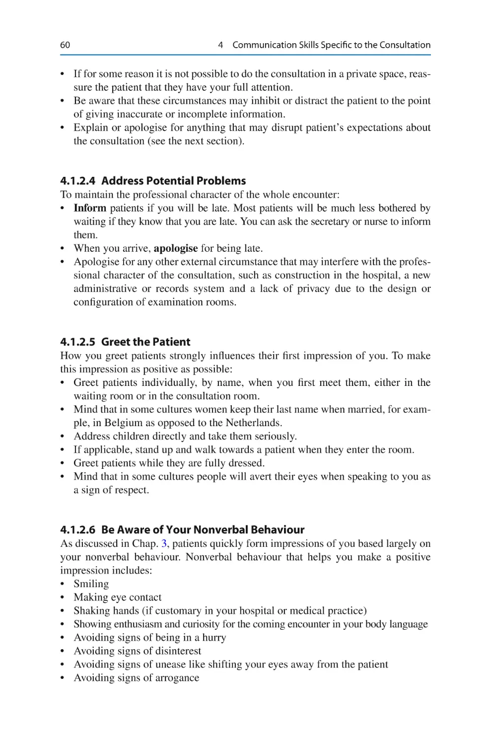 4.1.2.4 Address Potential Problems
4.1.2.5 Greet the Patient
4.1.2.6 Be Aware of Your Nonverbal Behaviour