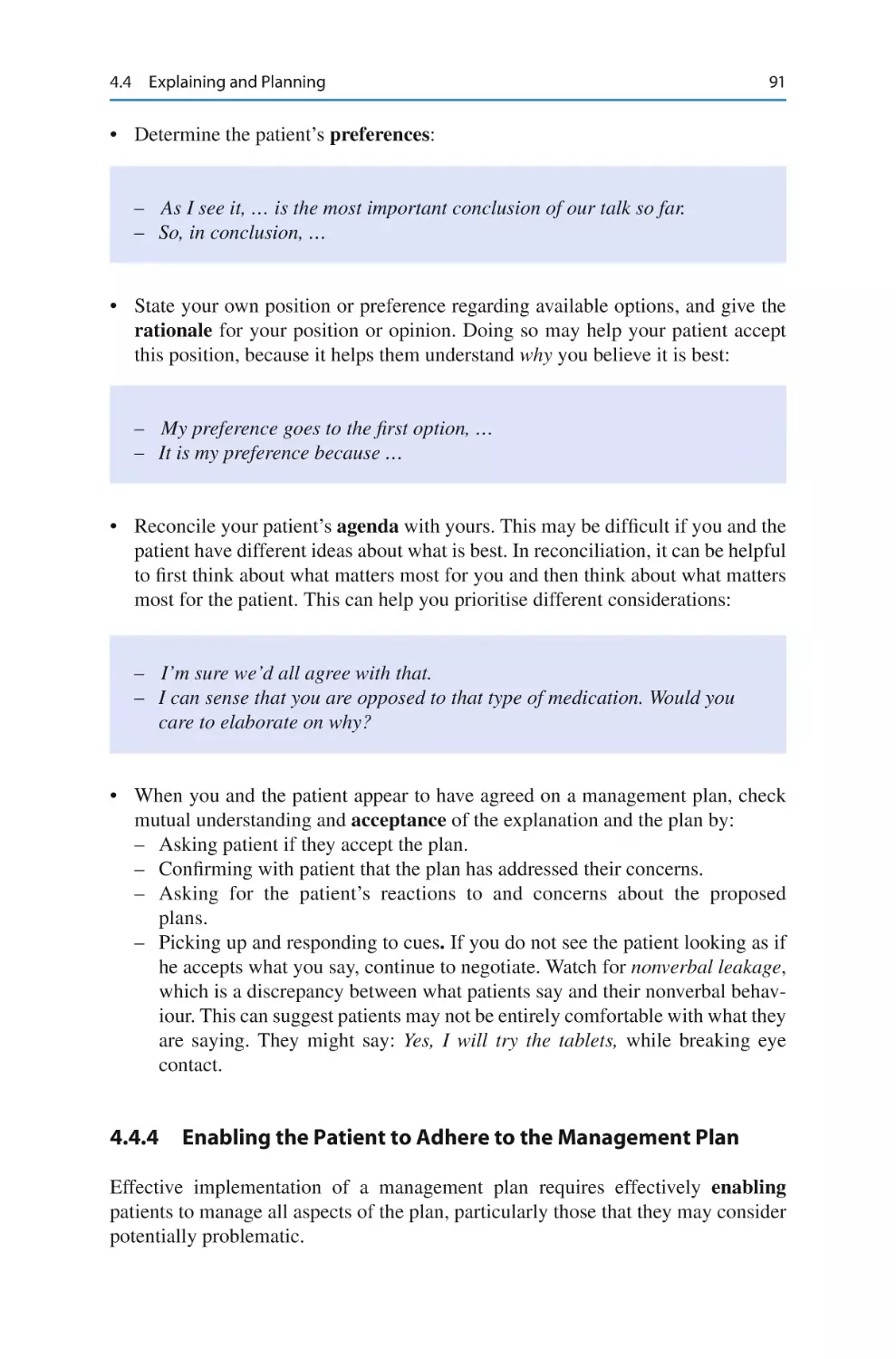 4.4.4	 Enabling the Patient to Adhere to the Management Plan