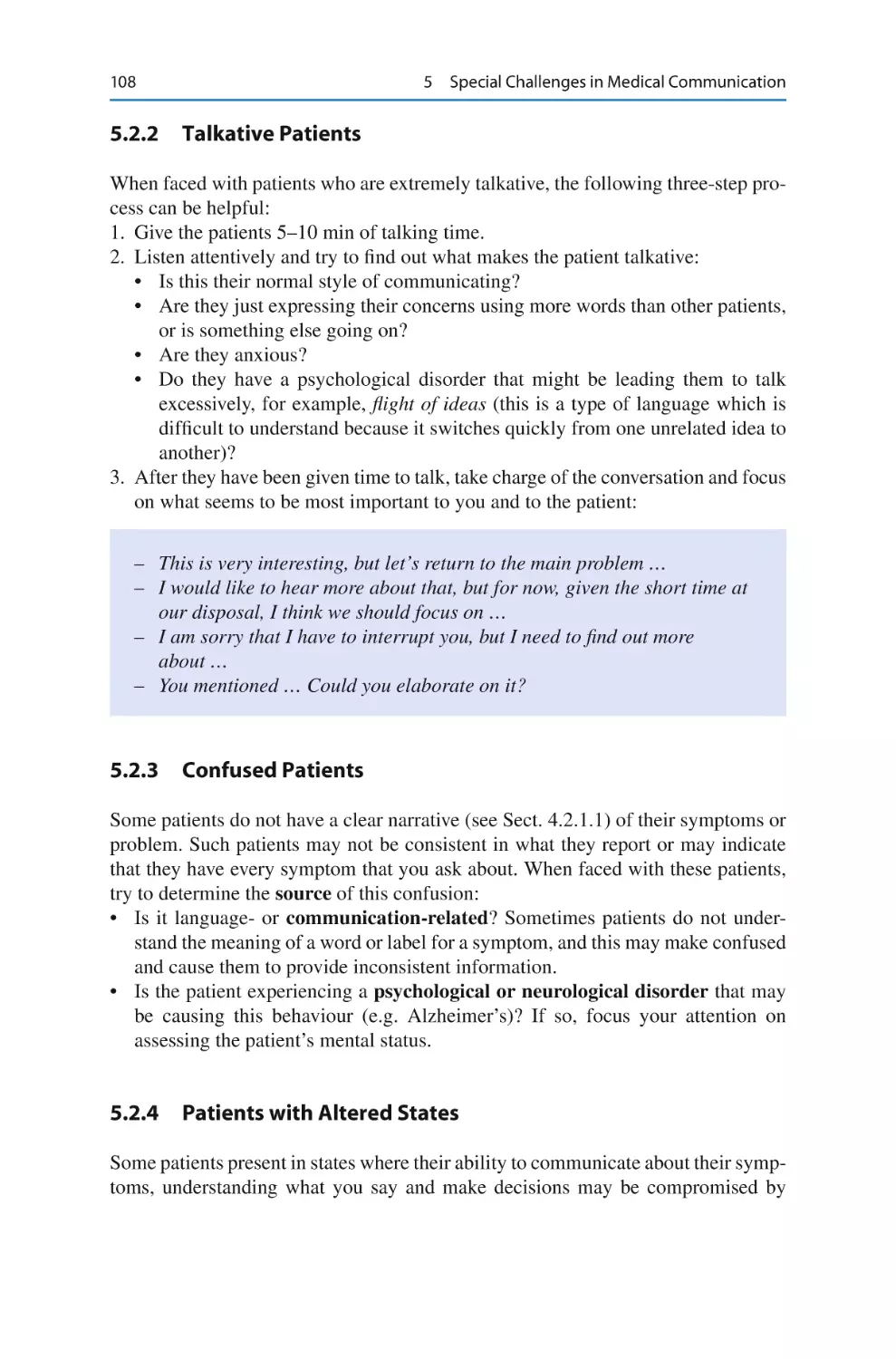 5.2.2	 Talkative Patients
5.2.3	 Confused Patients
5.2.4	 Patients with Altered States