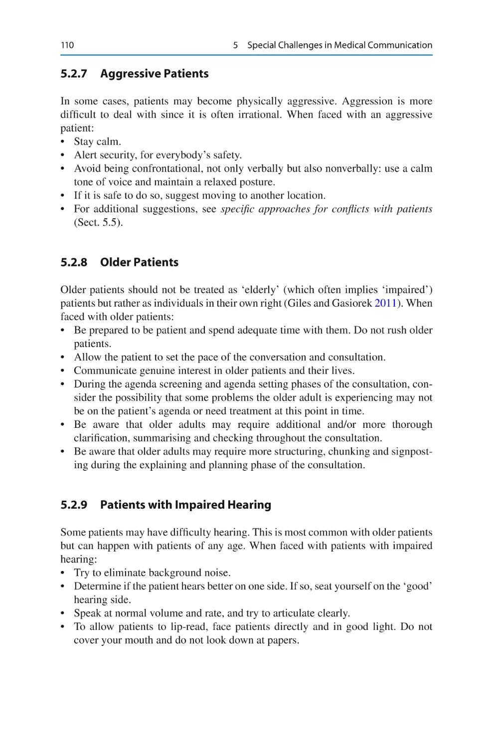 5.2.7	 Aggressive Patients
5.2.8	 Older Patients
5.2.9	 Patients with Impaired Hearing