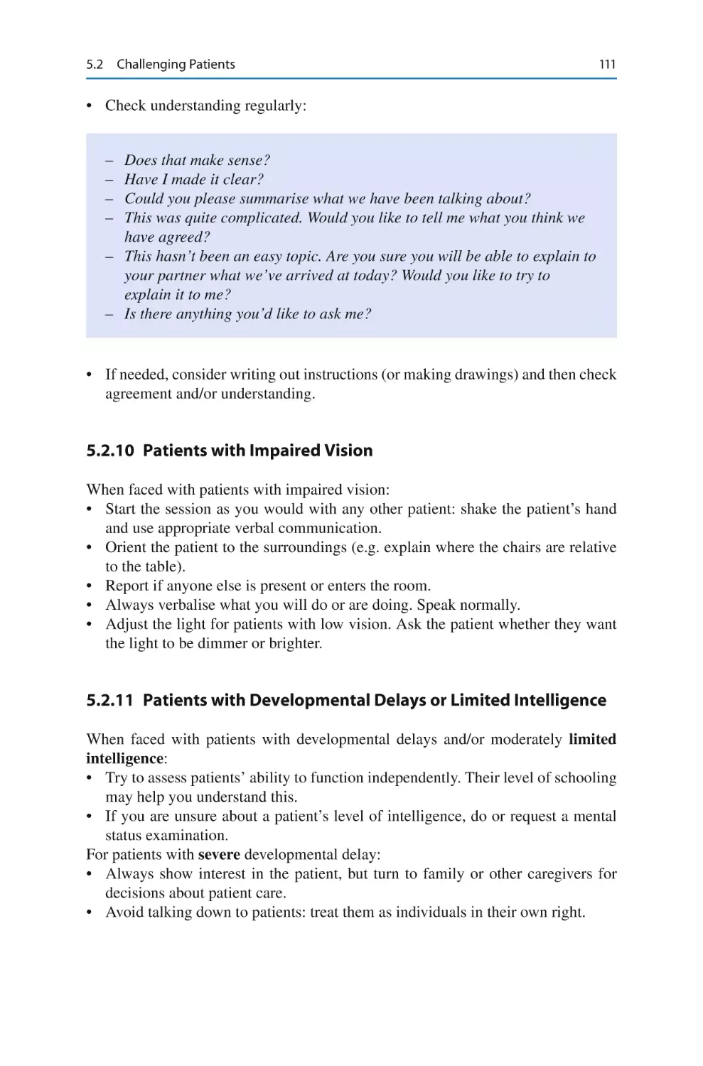 5.2.10	 Patients with Impaired Vision
5.2.11	 Patients with Developmental Delays or Limited Intelligence