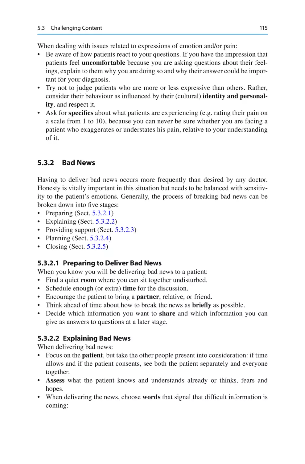 5.3.2	 Bad News
5.3.2.1 Preparing to Deliver Bad News
5.3.2.2 Explaining Bad News