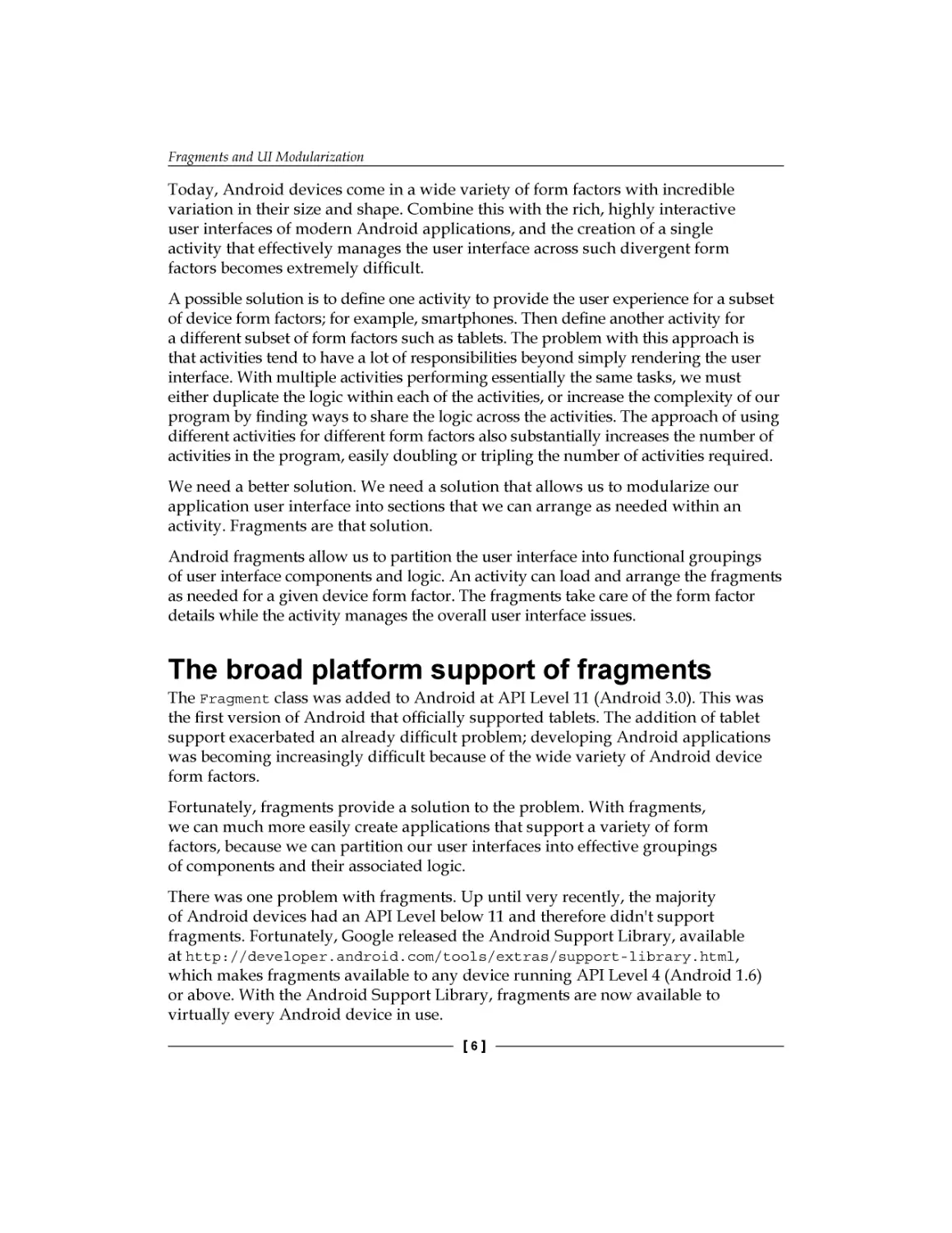 The broad platform support of fragments