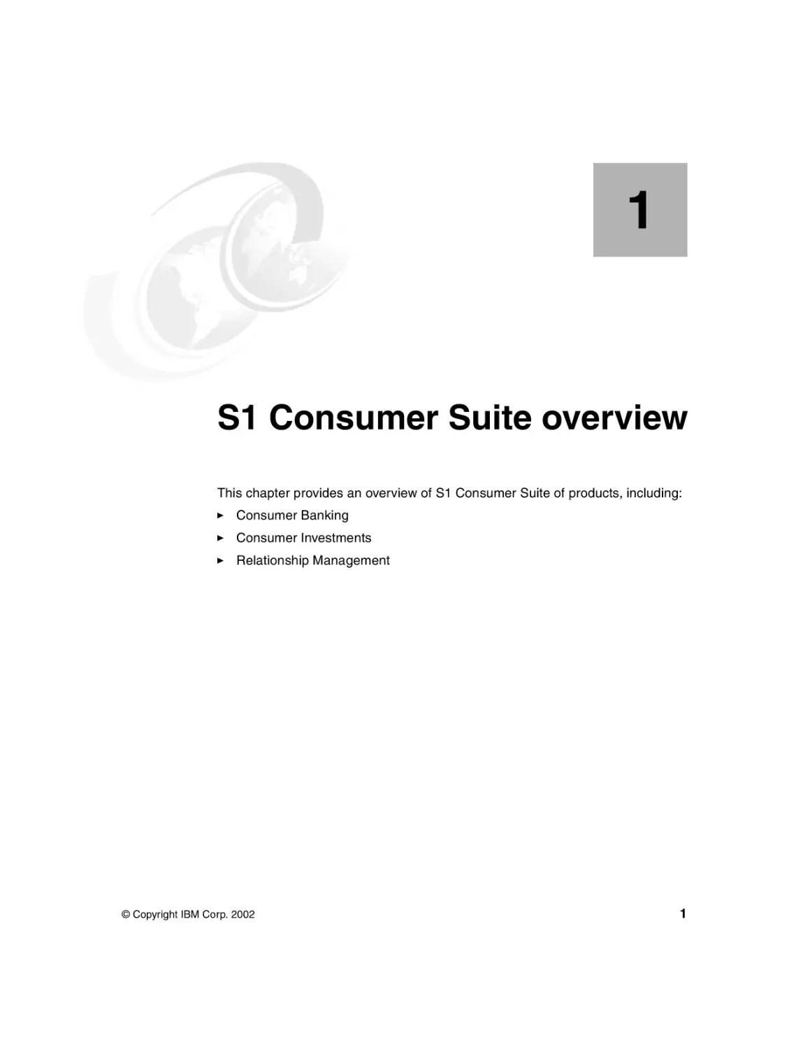 Chapter 1. S1 Consumer Suite overview