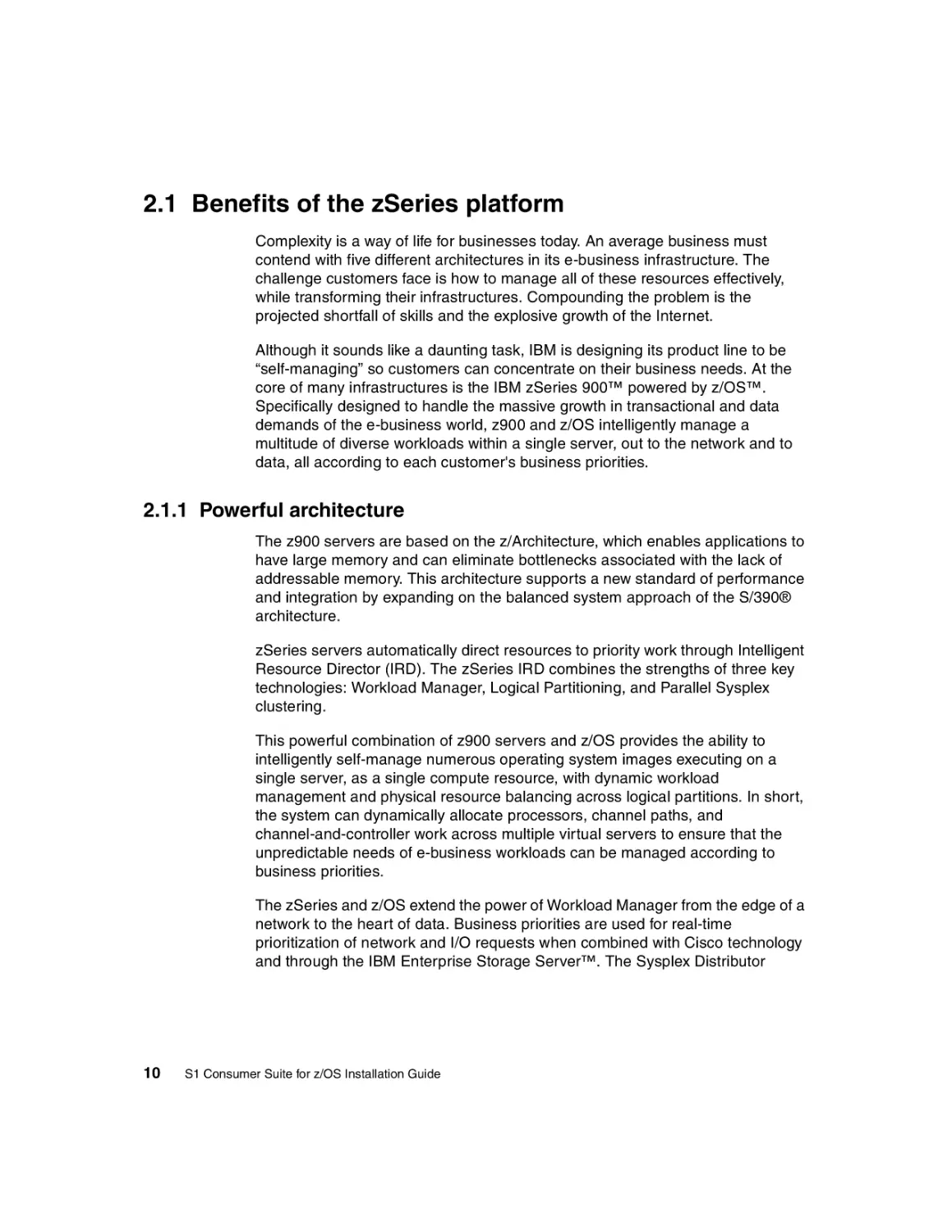 2.1 Benefits of the zSeries platform
2.1.1 Powerful architecture