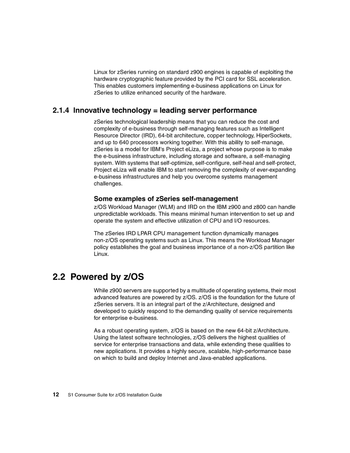 2.1.4 Innovative technology = leading server performance
2.2 Powered by z/OS