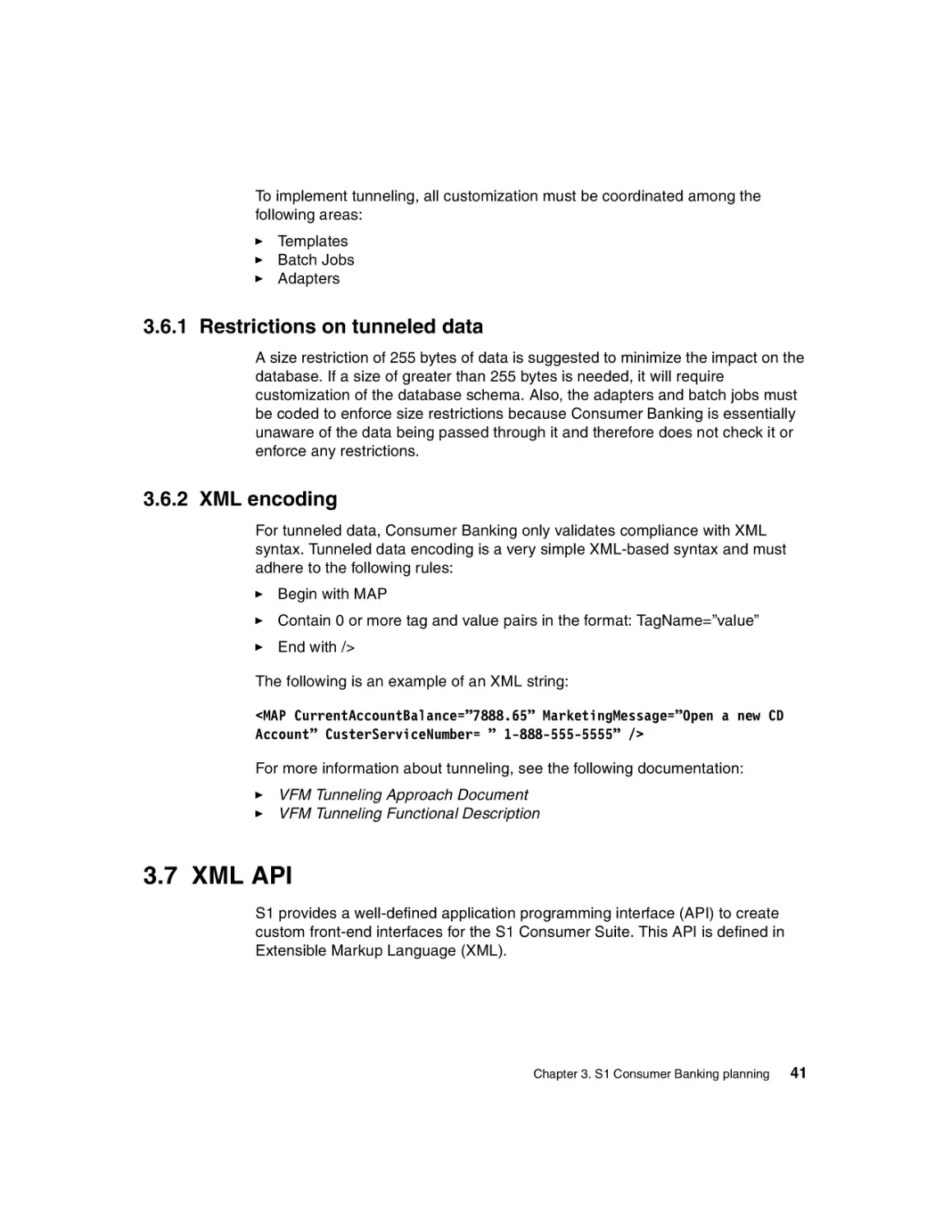 3.6.1 Restrictions on tunneled data
3.6.2 XML encoding
3.7 XML API