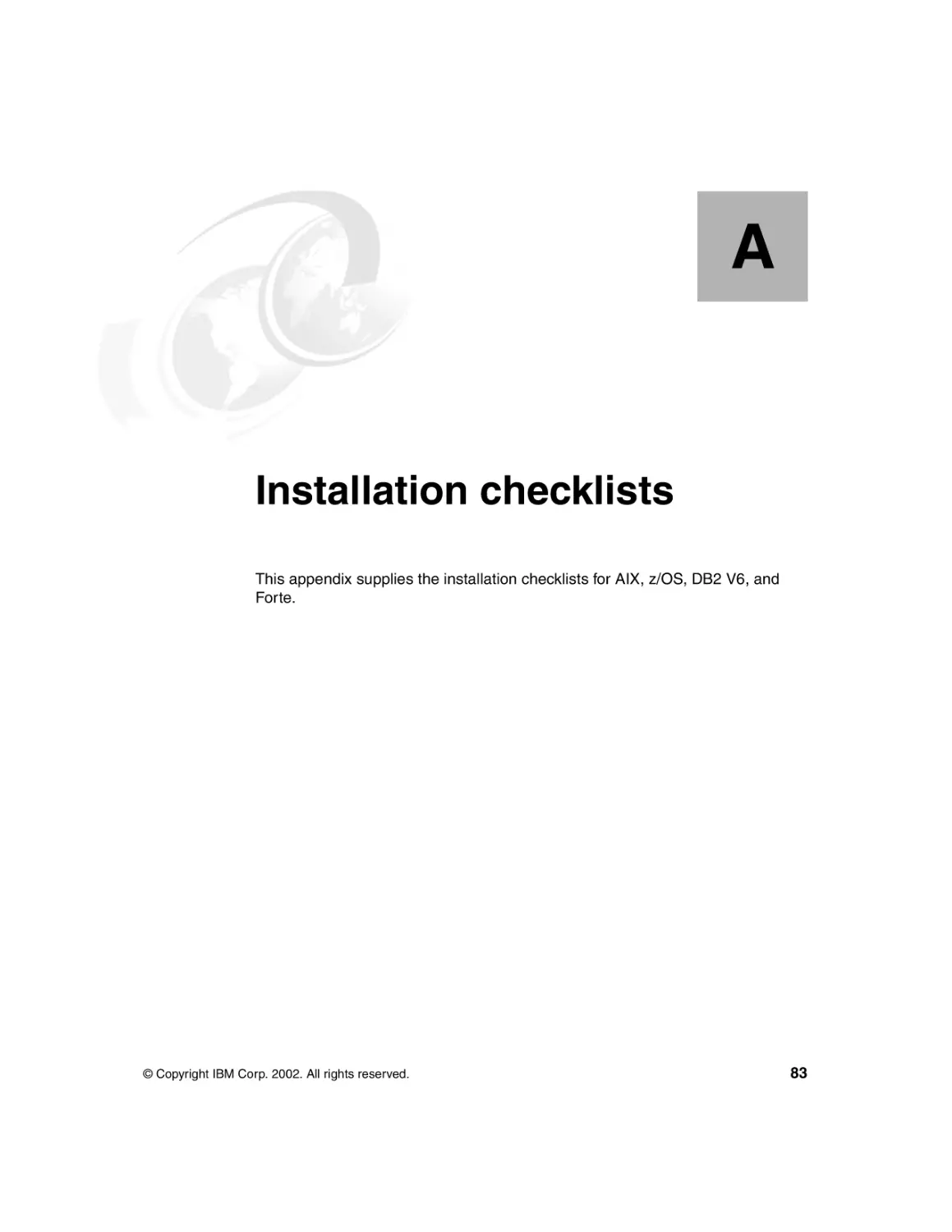 Appendix A. Installation checklists