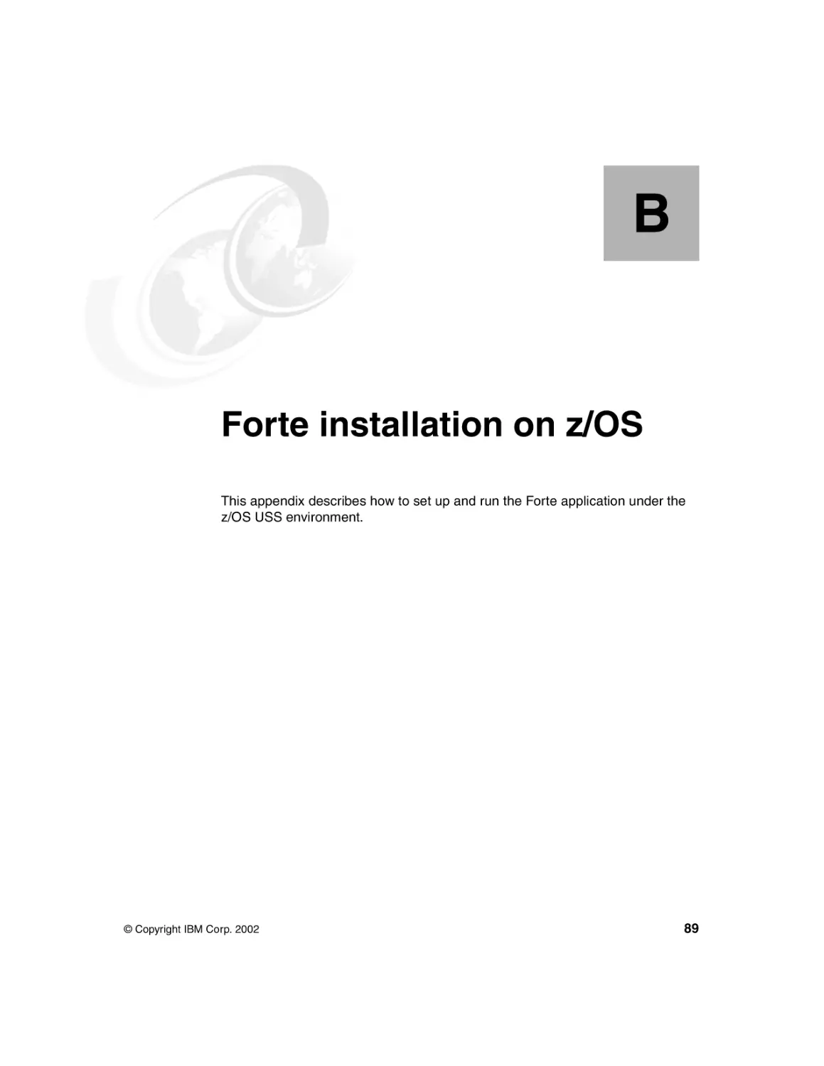 Appendix B. Forte installation on z/OS