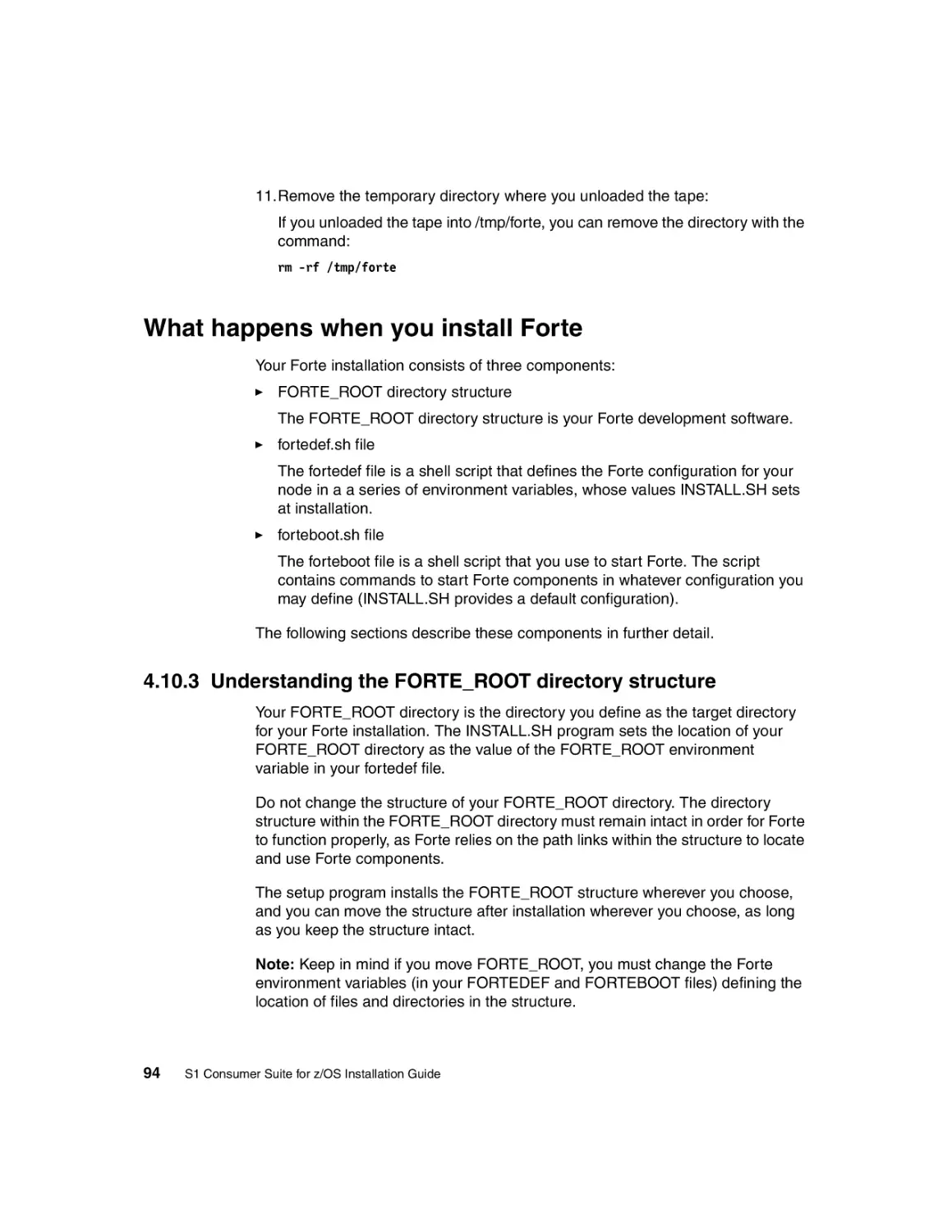 What happens when you install Forte
4.10.3 Understanding the FORTE_ROOT directory structure