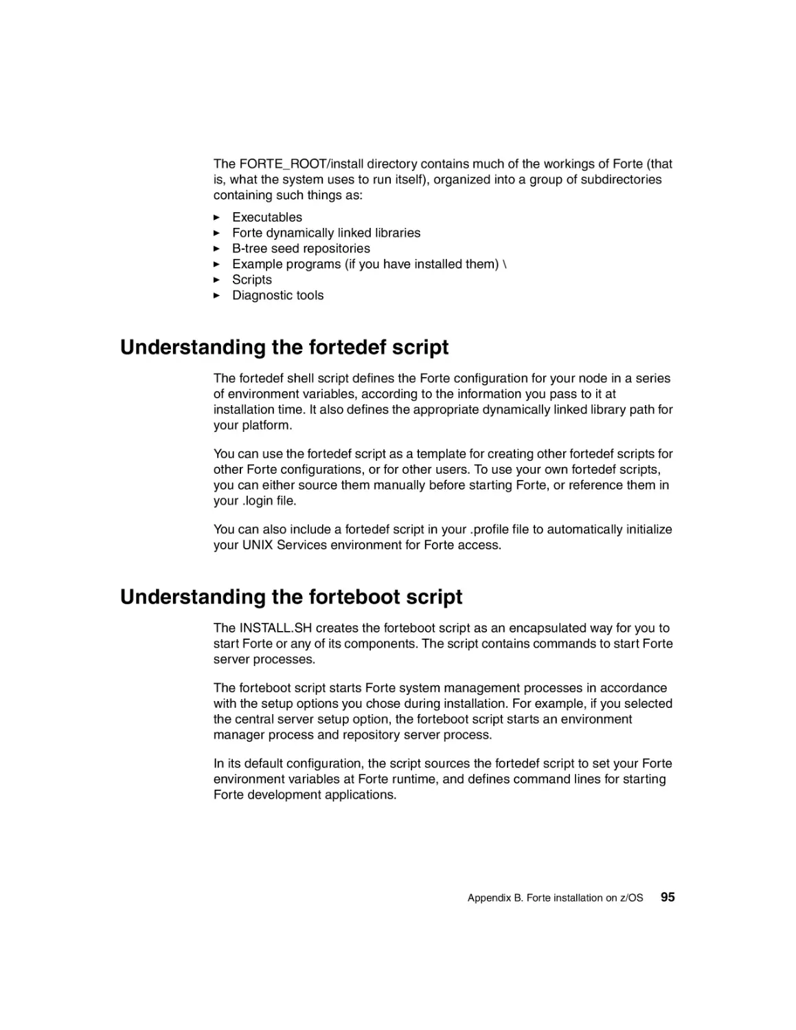 Understanding the fortedef script
Understanding the forteboot script