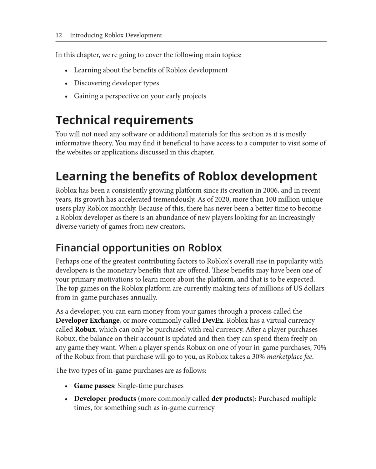 Technical requirements
Learning the benefits of Roblox development
Financial opportunities on Roblox