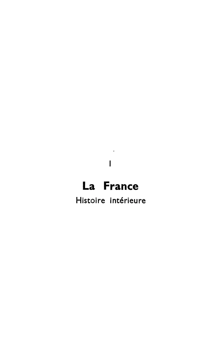 LA FRANCE : HISTOIRE INTÉRIEURE
