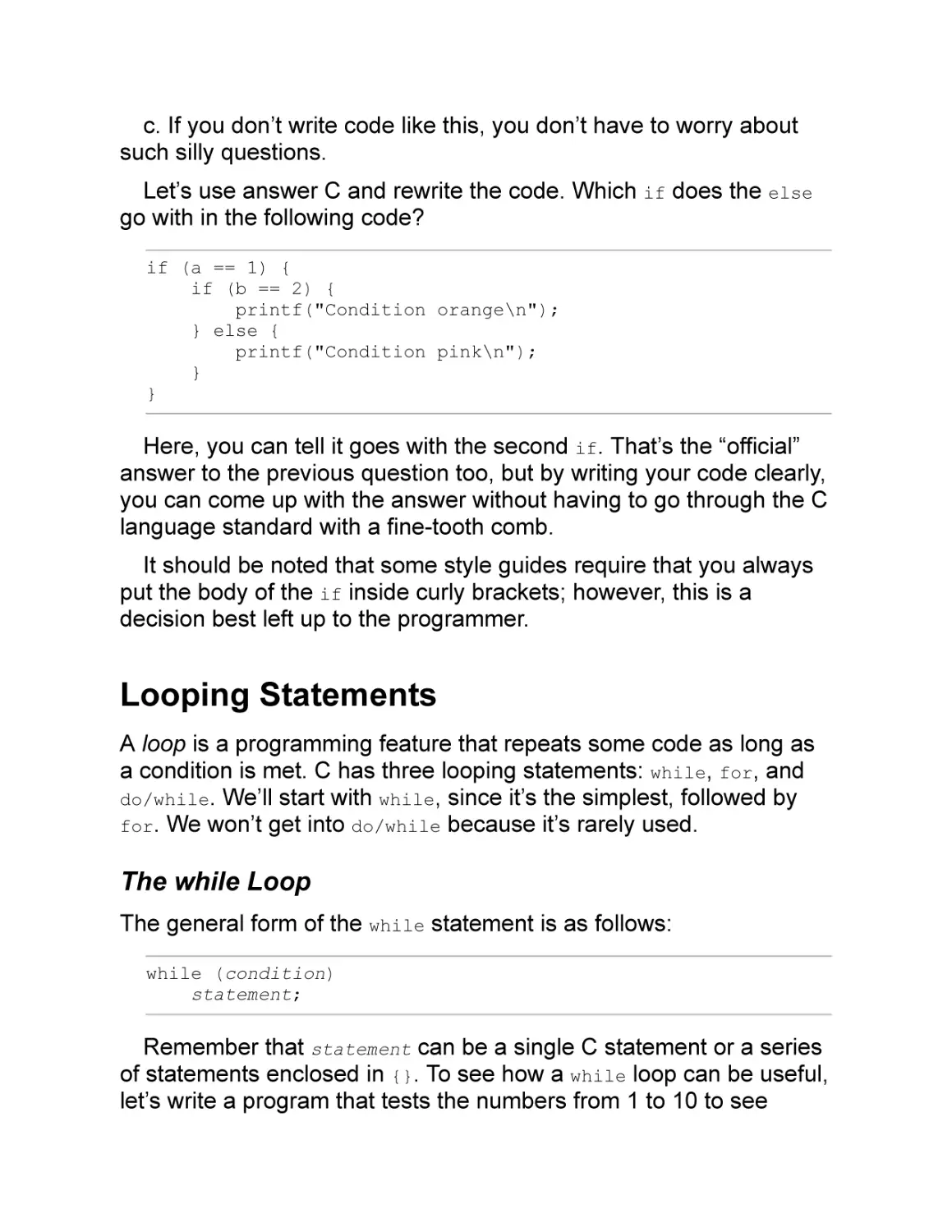 Looping Statements
The while Loop