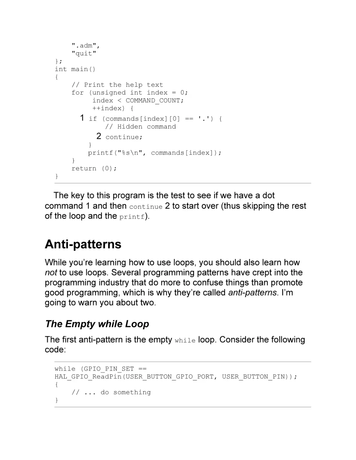 Anti-patterns
The Empty while Loop