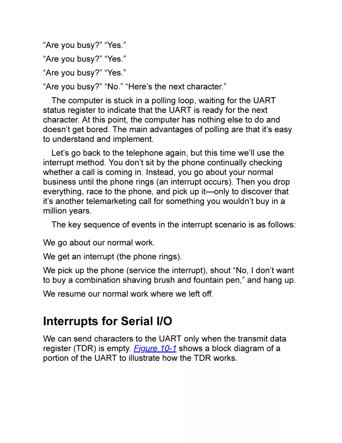 Interrupts for Serial I/O