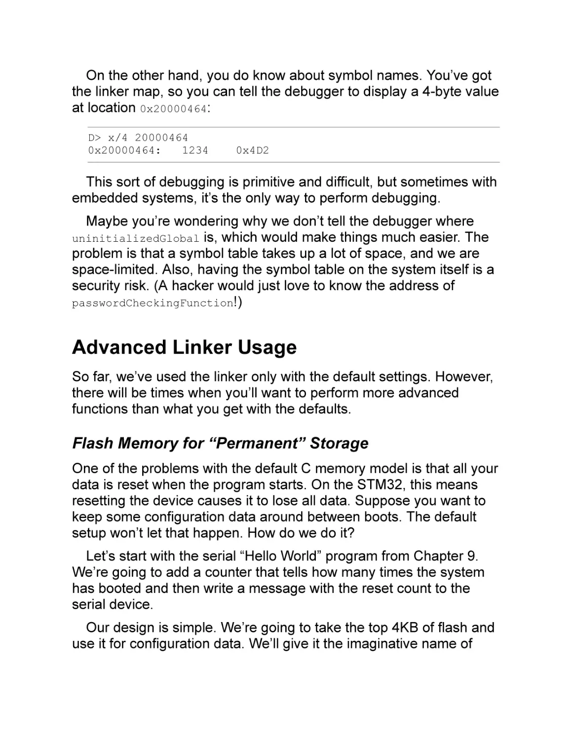 Advanced Linker Usage
Flash Memory for “Permanent” Storage